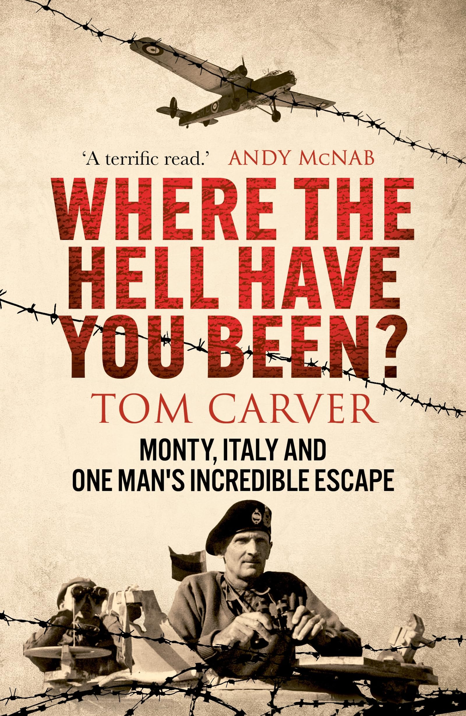 Where The Hell Have You Been? by Tom Carver Paperback