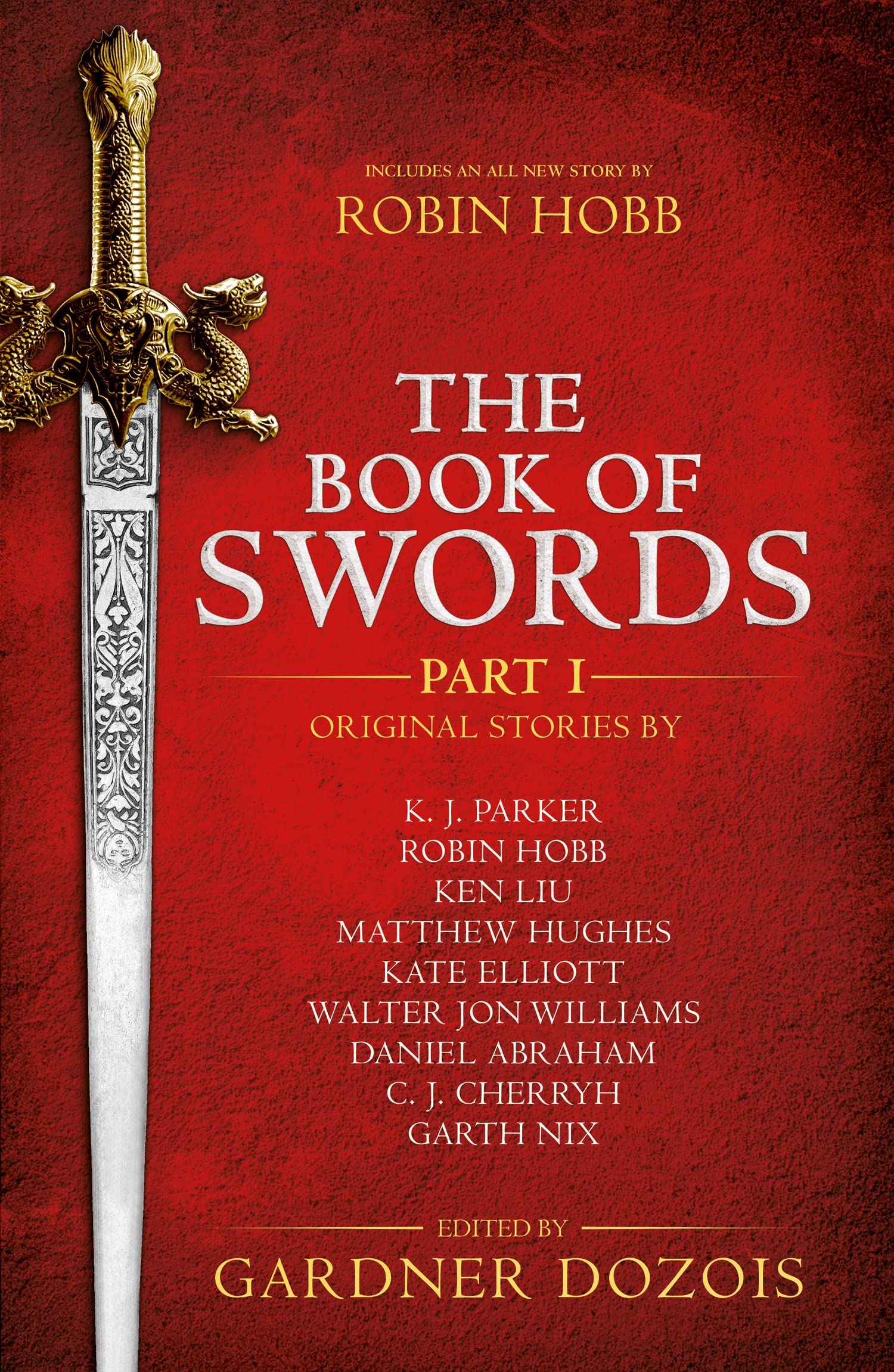 The Book of Swords: Part 1: An Epic Fantasy Anthology Featuring a New Story of Westeros