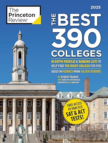 The Best 390 Colleges, 2025: In-Depth Profiles & Ranking Lists to Help Find the Right College For You (2025) (College Admissions Guides)