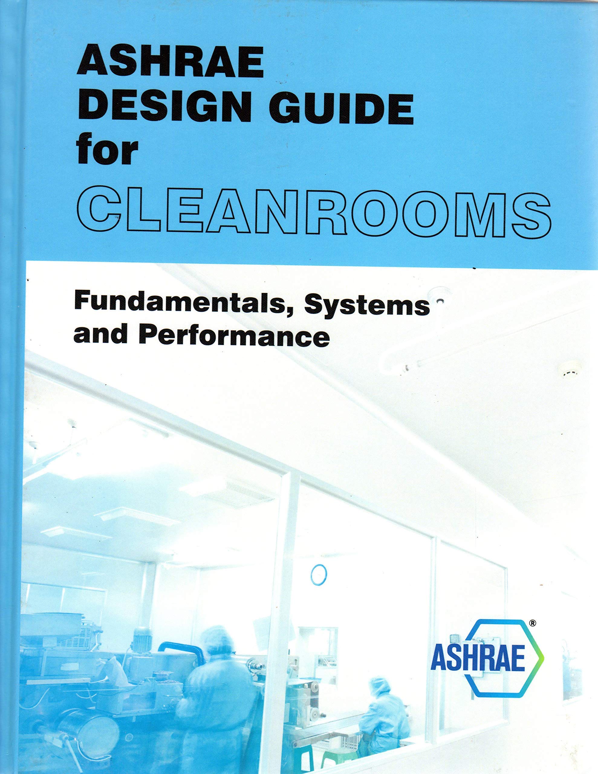 Snapklik.com : ASHRAE Design Guide For Cleanrooms: Fundamentals