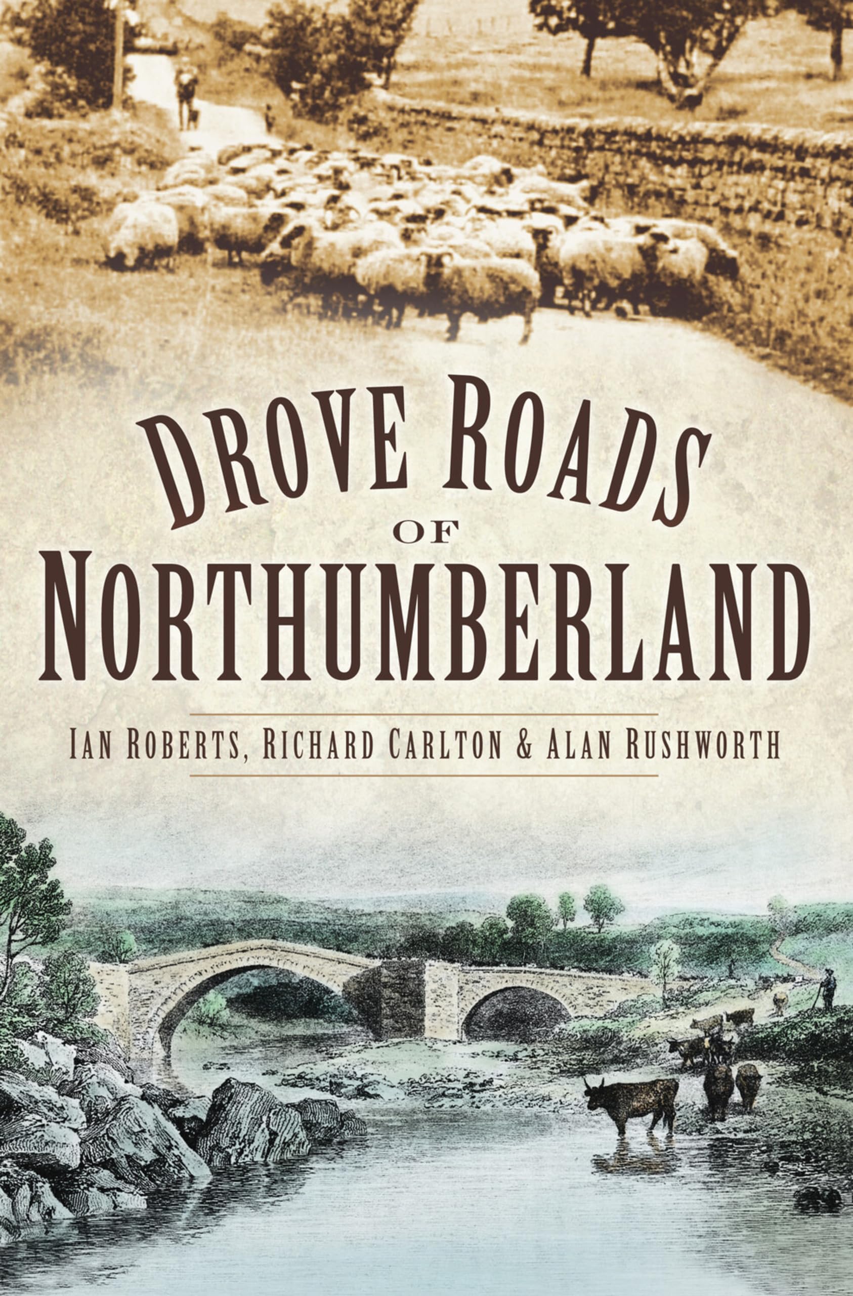 Drove Roads of Northumberland by Ian Roberts PAPERBACK 9780752442303