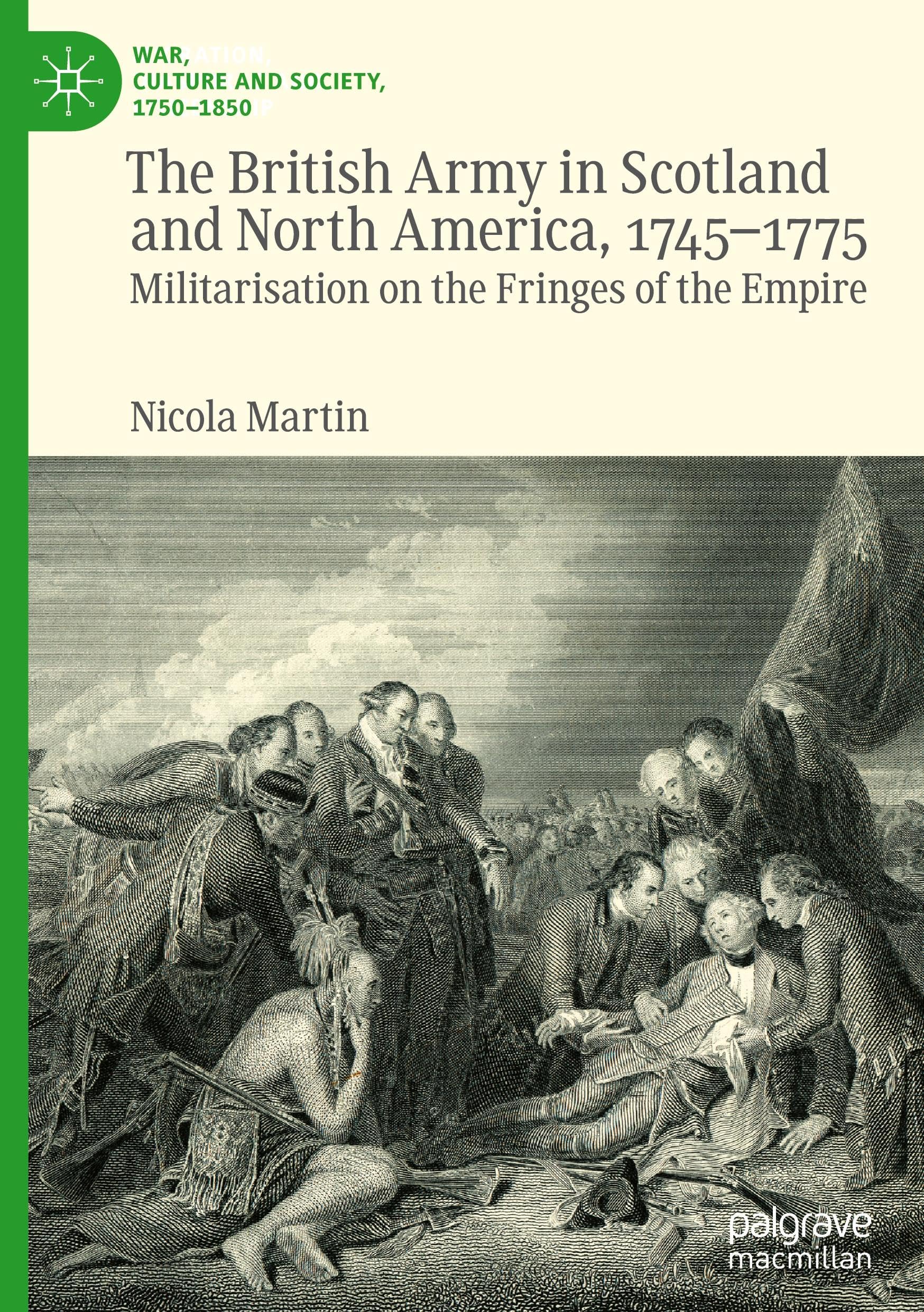 The British Army in Scotland and North America, 1745-1775 by ... - 9783031892578
