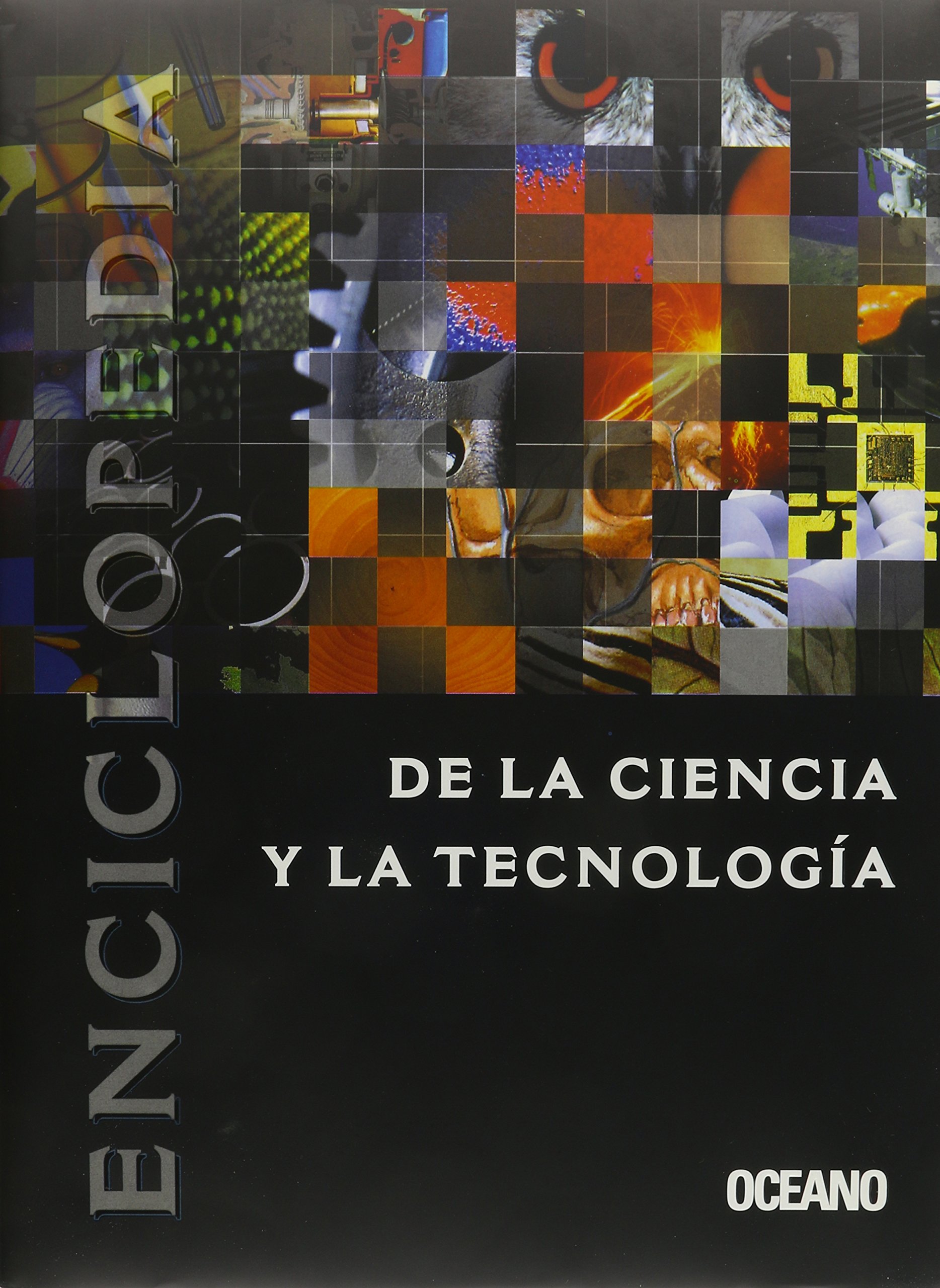 Enciclopedia De LA Ciencia Y Tecnologia