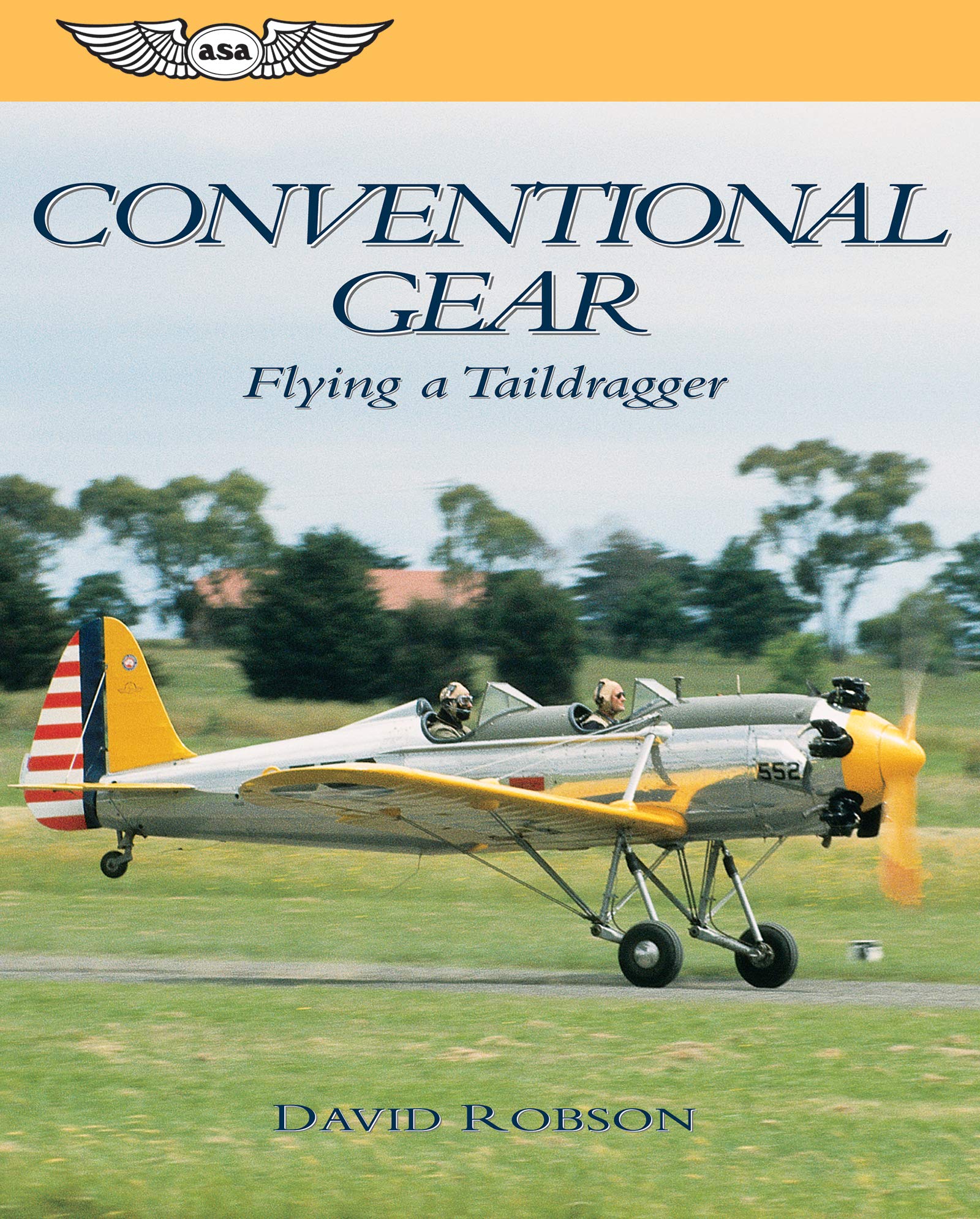 Conventional Gear: Flying a Taildragger (General Aviation Reading series)