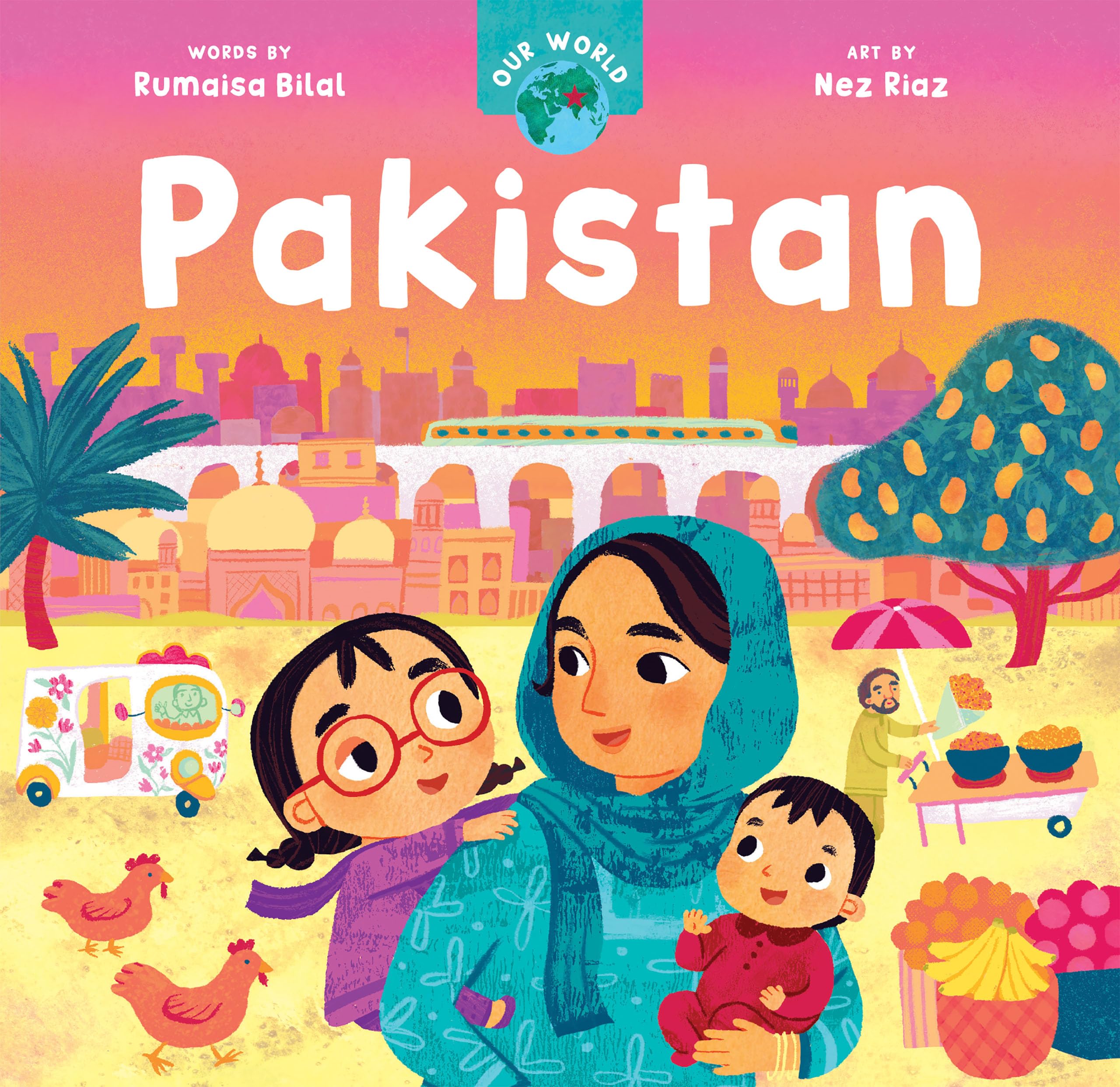 Our World: Pakistan Board book – October 1, 2024