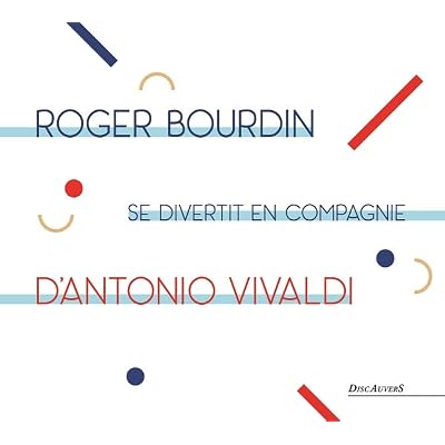 Rober Bourdin Se Divertit en Compagnie d Antonio Vivaldi