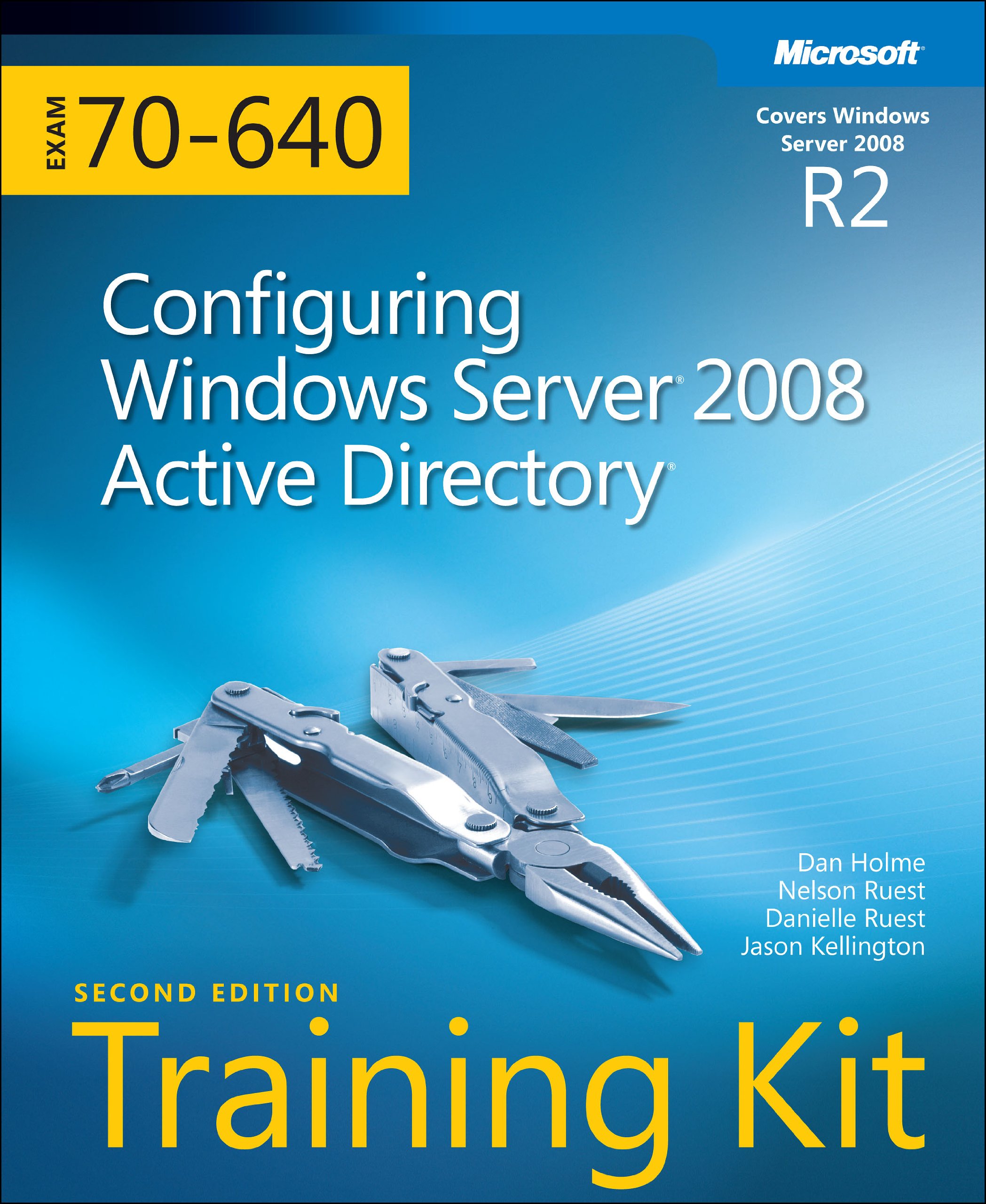 Configuring Windows Server® 2008 Active Directory® (2nd Edition): MCTS Self-Paced Training Kit (Exam 70-640)