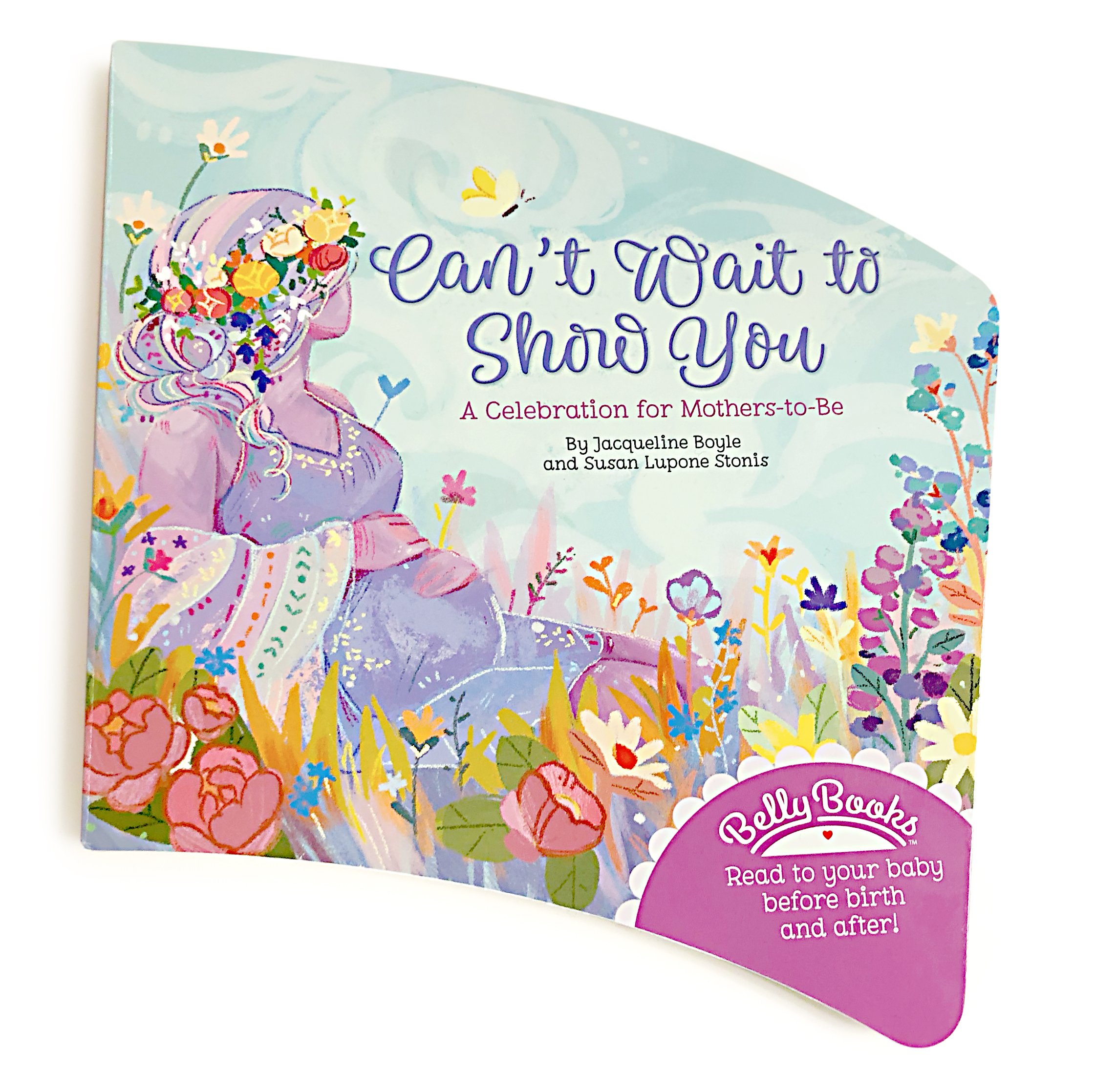 Can't Wait to Show You: A Belly Book