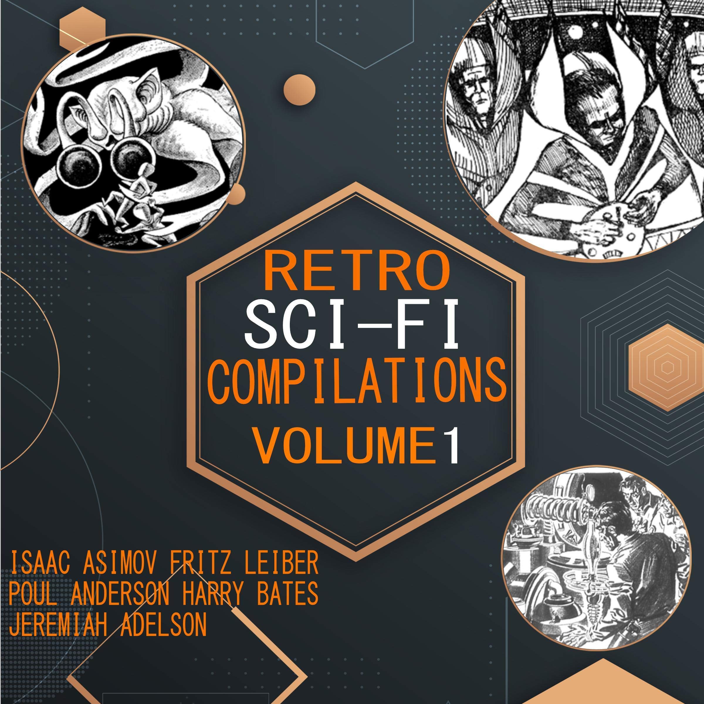 Retro Sci-Fi Compilations (Annotated): Volume 1