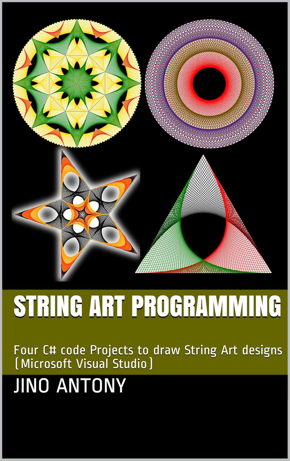 Amazon.com: String Art Programming: Four C# code Projects to draw ...