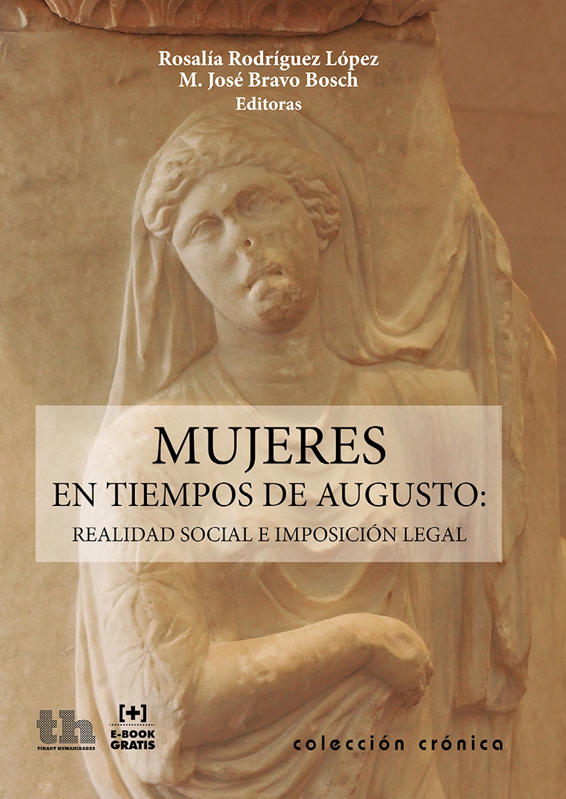 Mujeres en tiempos de Augusto (Crónica) (Spanish Edition)