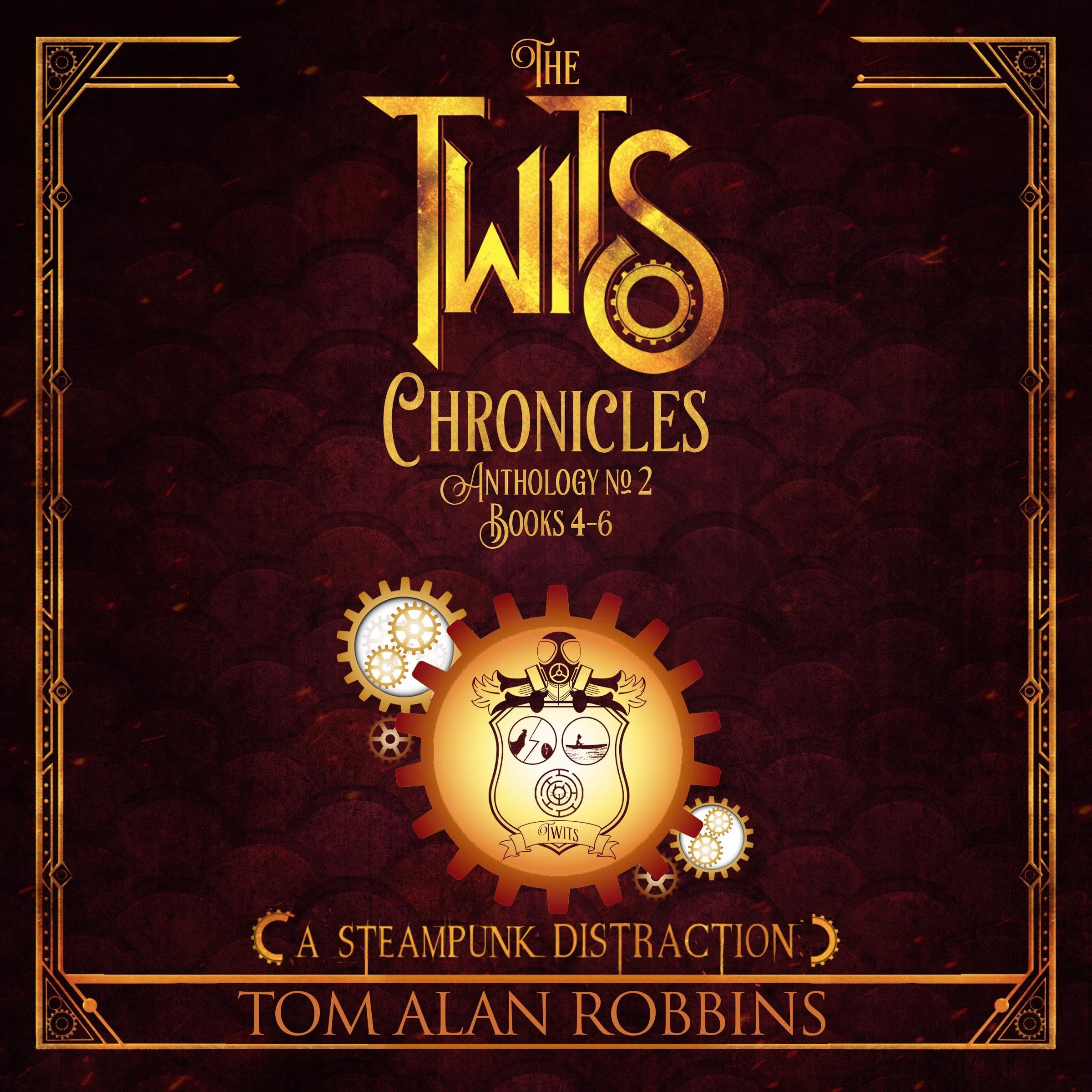 Cover art for The Twits Chronicles, Anthology No. 2, Books 4-6