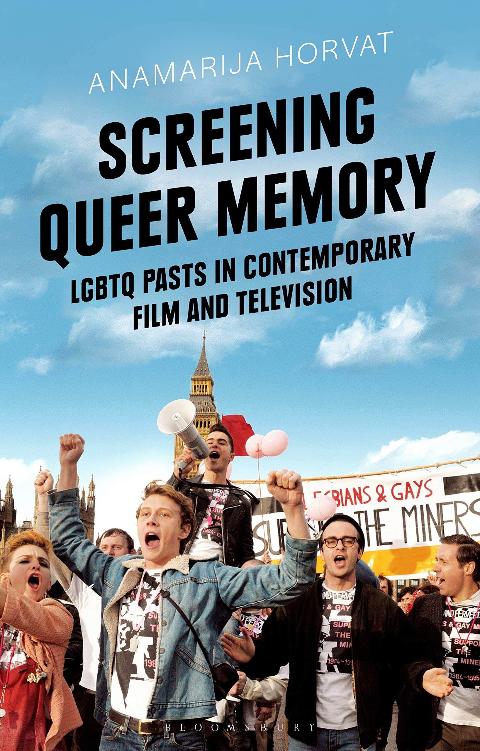 Screening Queer Memory: LGBTQ Pasts in Contemporary Film and Television (Library of Gender and Popular Culture)