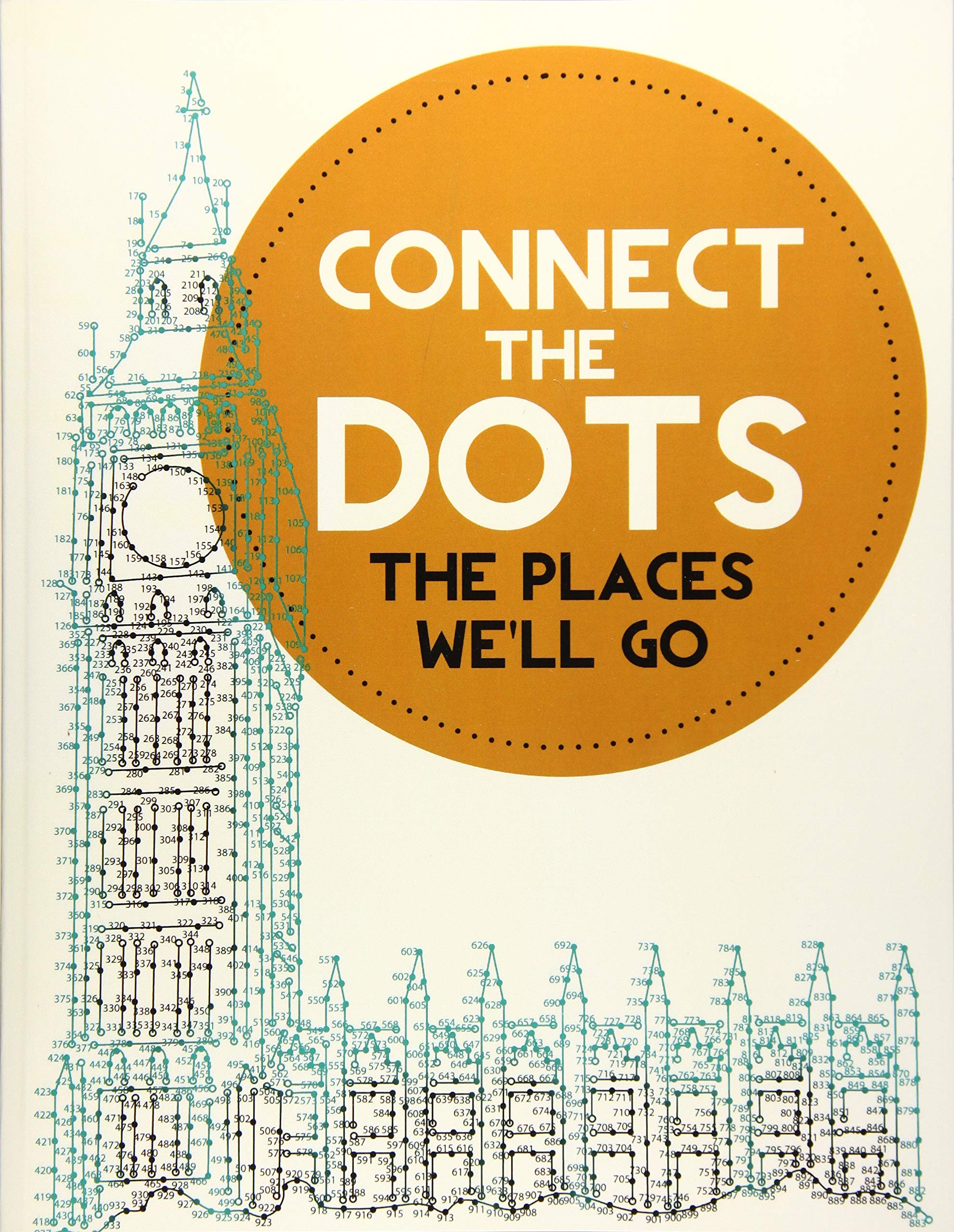 Connect the Dots Activity Book: The Places We'll Go: Ultimate Dot to Dot Puzzle Book for Kids and Adults to Challenge Your Brain and Relieve Stress - BONUS Inside