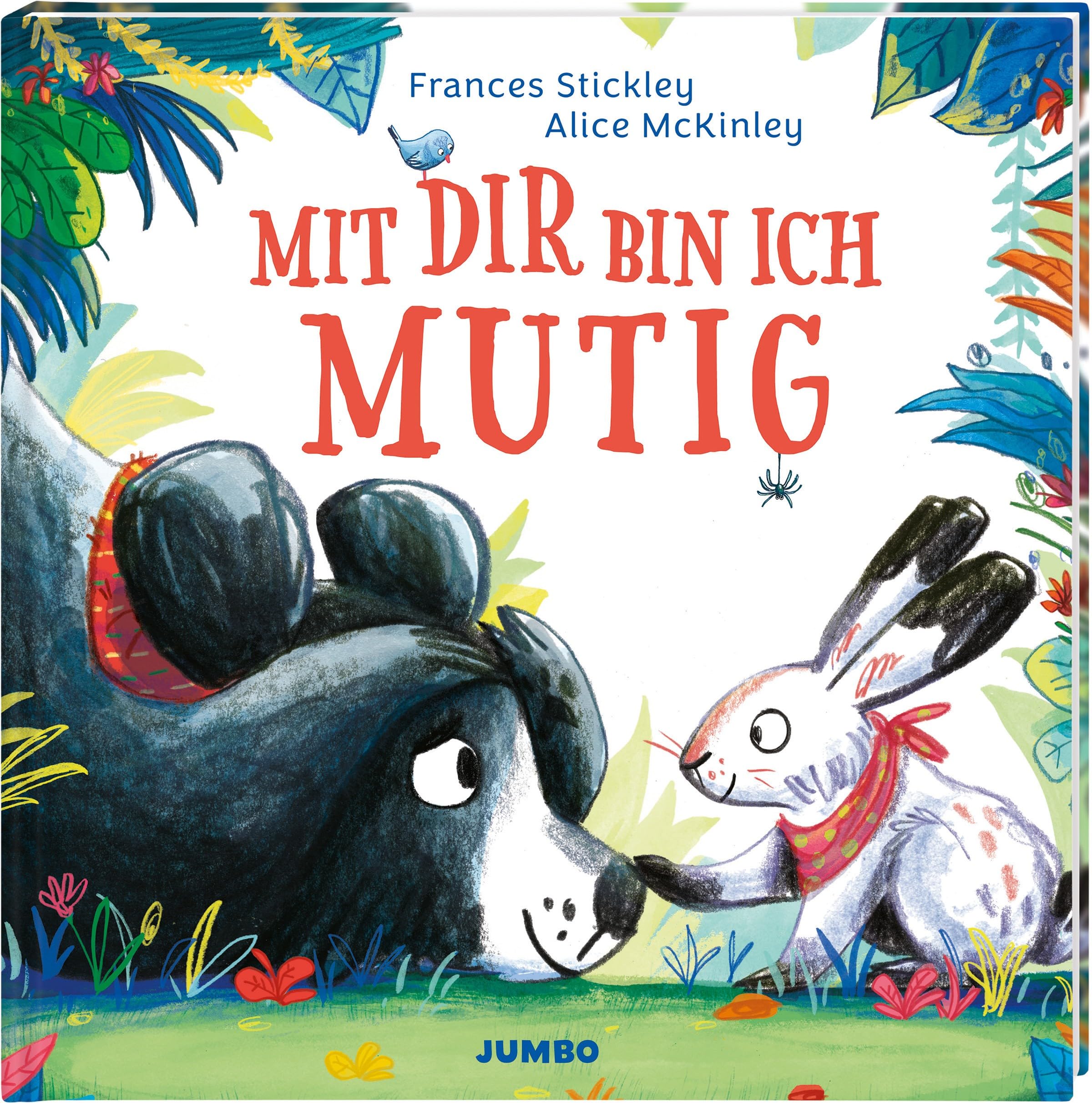 Mit dir bin ich mutig: Ein Bilderbuch von Großen, die Angst haben, und Kleinen, die mutig sind ab 3 Jahre