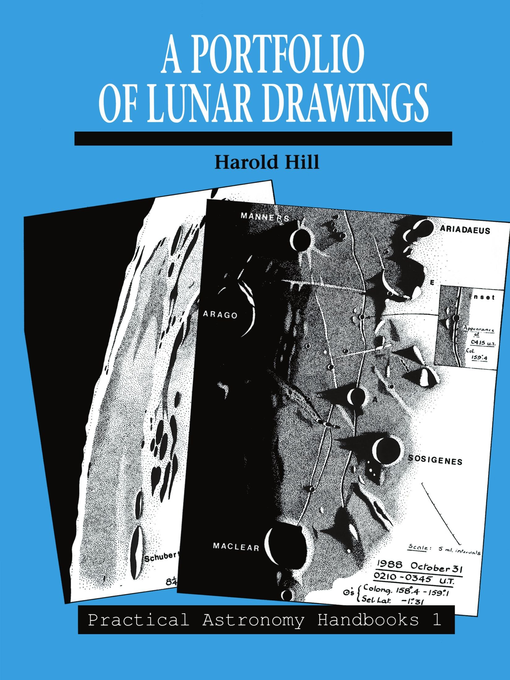 A Portfolio of Lunar Drawings: 1 (Practical Astronomy... - Hill, Harold