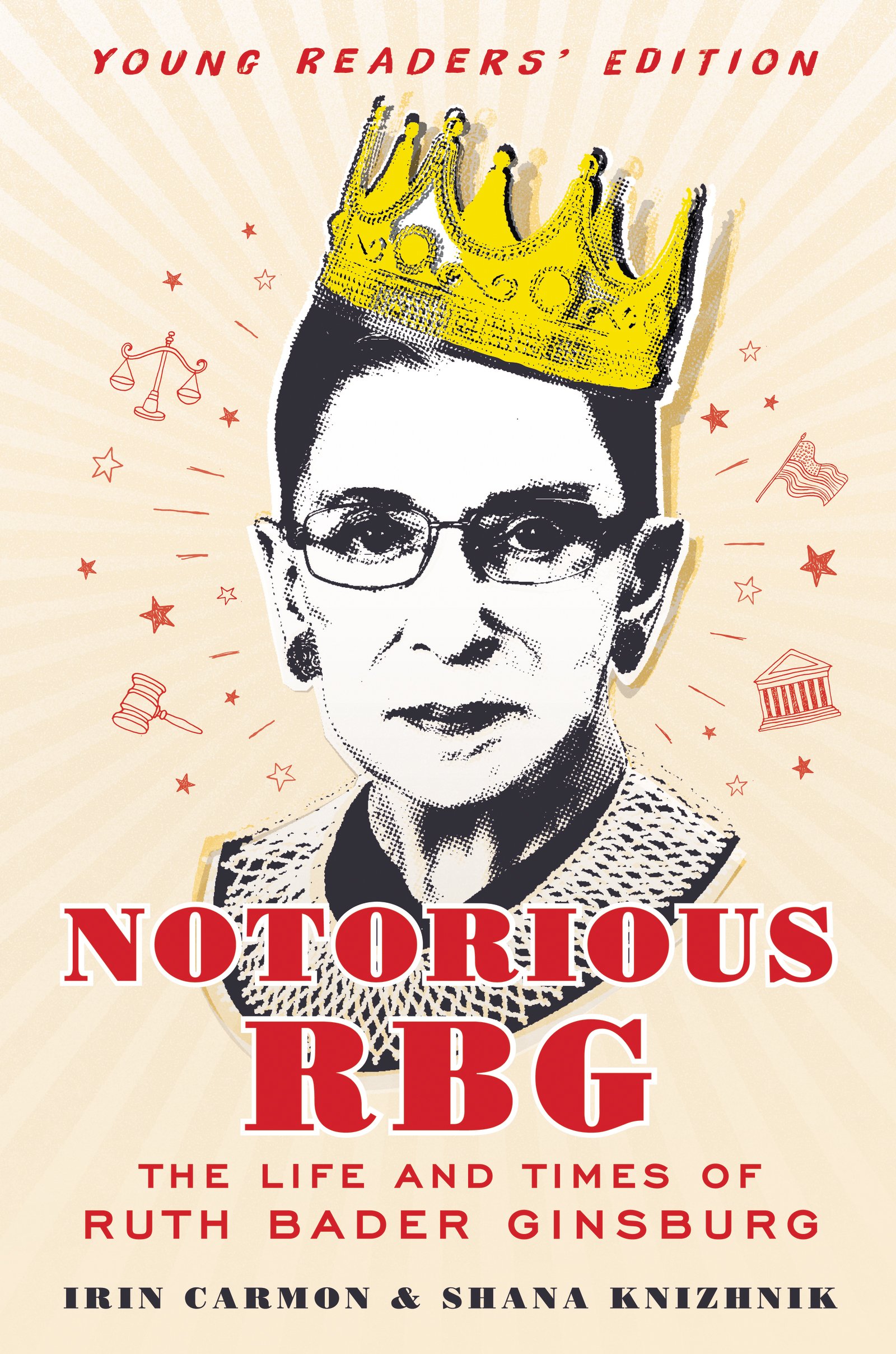 Notorious RBG Young Readers' Edition: The Life and Times of Ruth Bader Ginsburg – The New York Times Bestselling Biography of a Supreme Court Icon for Middle Grade Readers