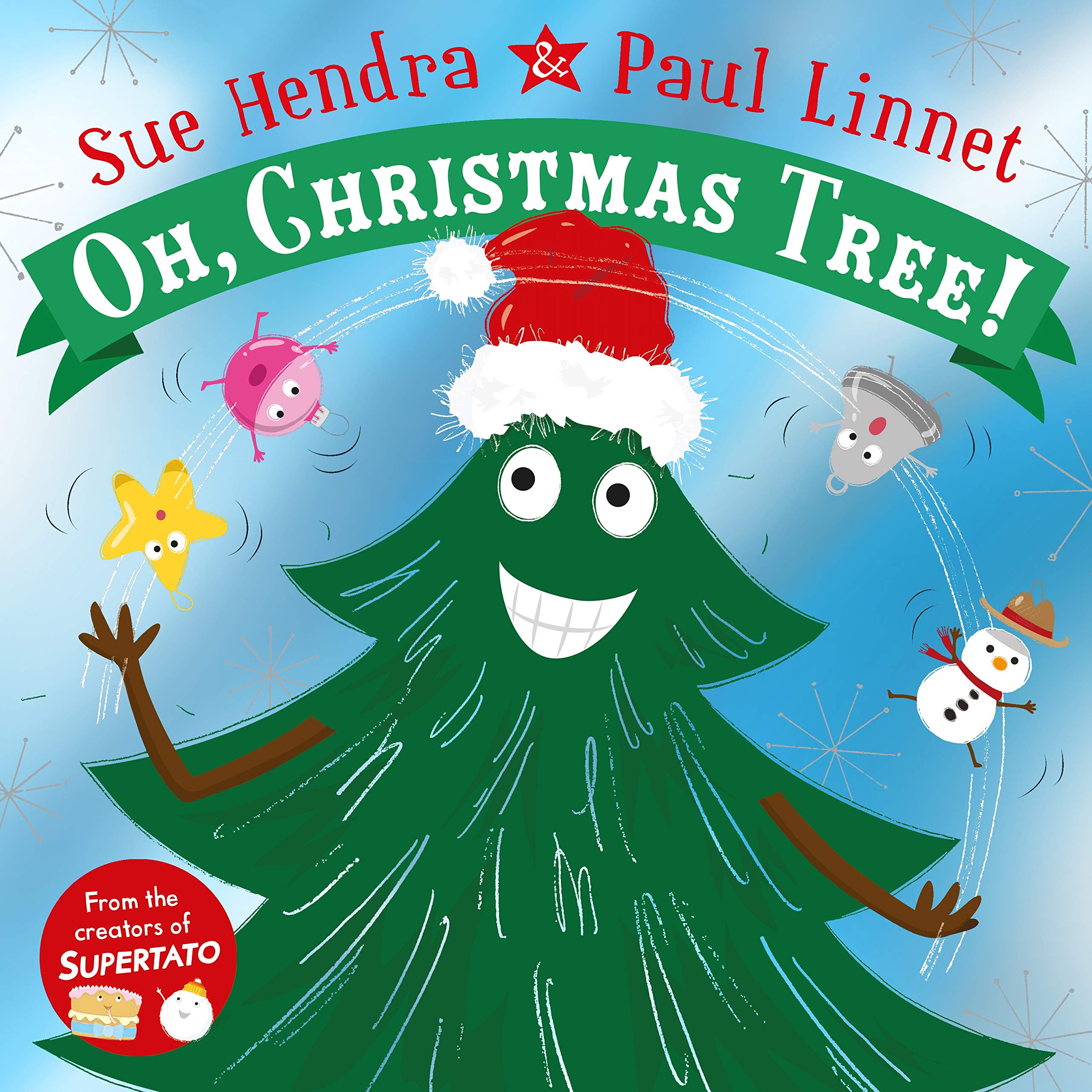 Oh, Christmas Tree!: A laugh-out-loud Christmas must have, from the creators of Supertato