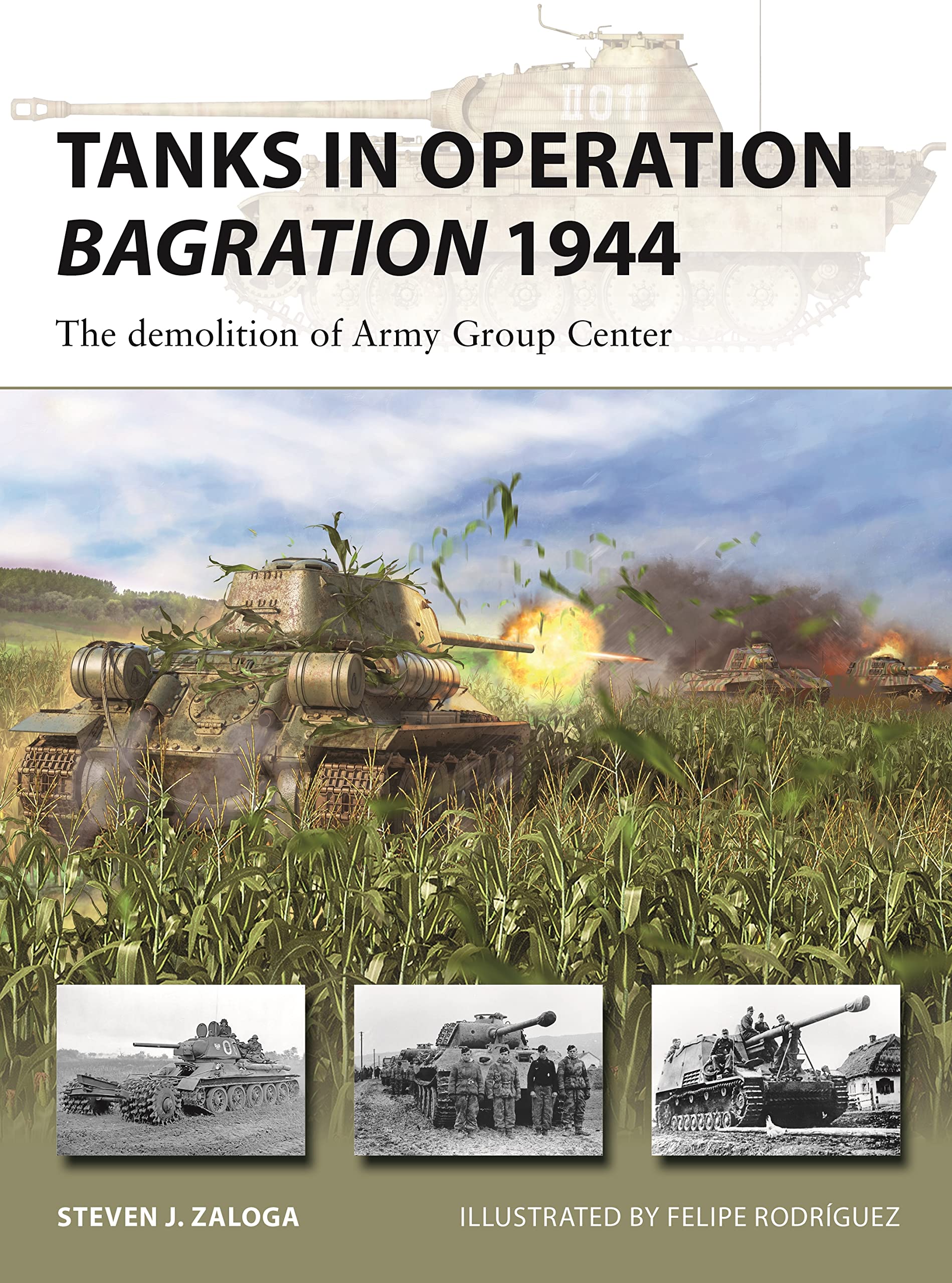 Tanks in Operation Bagration 1944: The demoliti. Zaloga, Rodriguez**