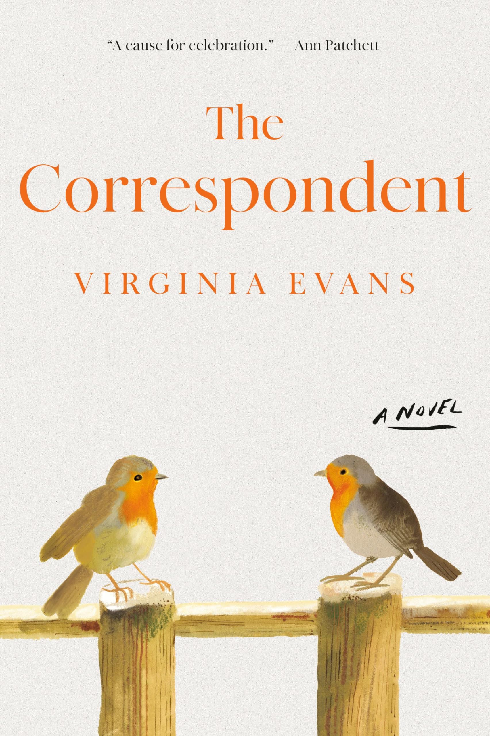 The Correspondent: A Novel