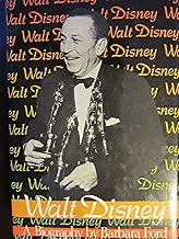 Walt Disney: A Biography