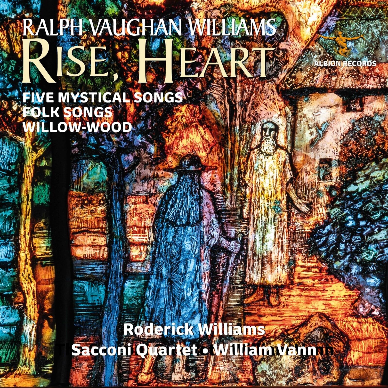 Ralph Vaughan Williams: Rise, Heart: Five Mystical Songs; Folk Songs; Willow Wood