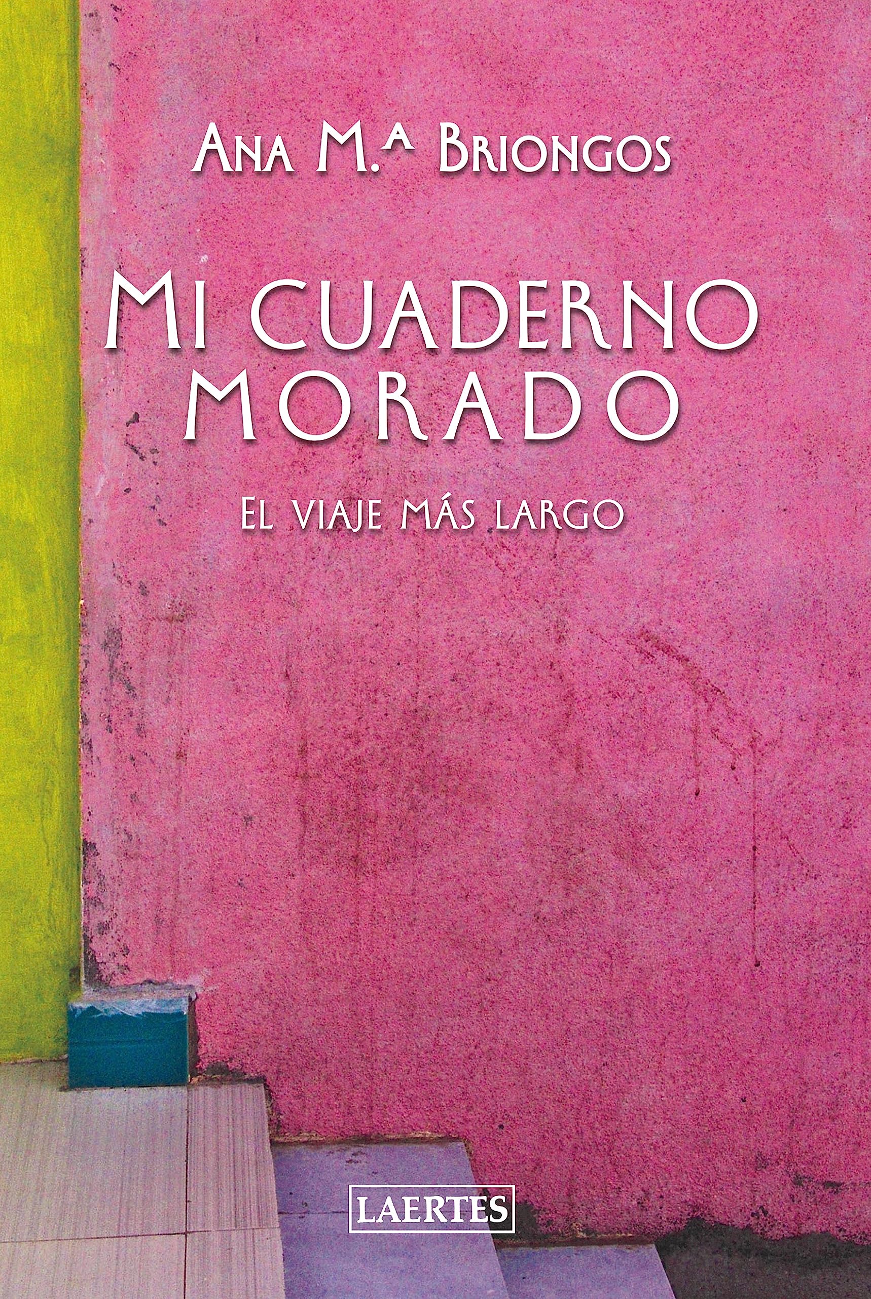 Mi cuaderno morado: El viaje más largo (Nan-Shan nº 97) (Spanish Edition)