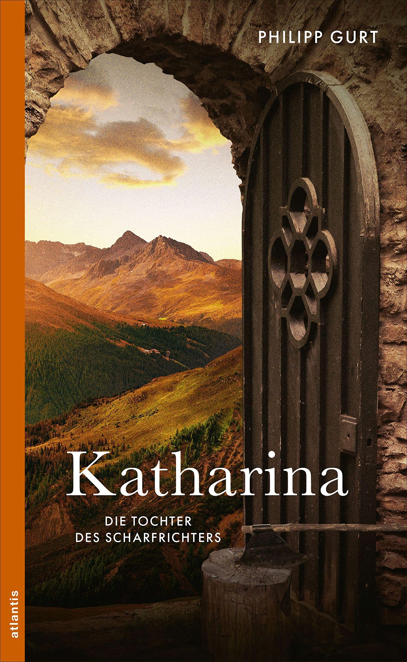 Atlantis Literatur Katharina: Die Tochter Des Scharfrichters