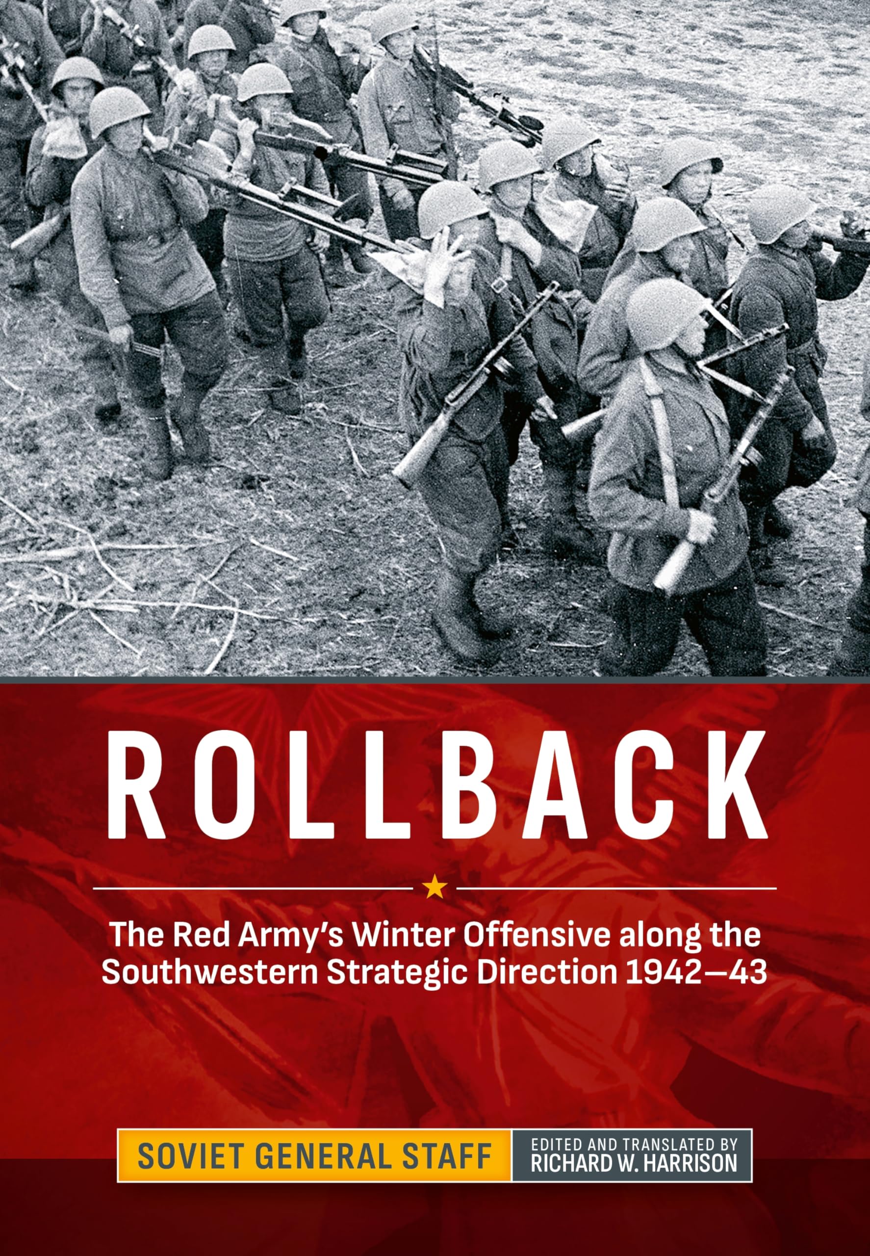 Rollback: The Red Army's Winter Offensive along the Southwestern Strategic Direction 1942-43 (Association of the United States Army (AUSA) publications)