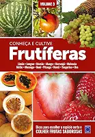 Frutíferas: Conheça e Cultive - Volume 3
