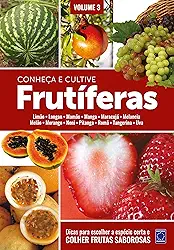 Frutíferas: Conheça e Cultive - Volume 3