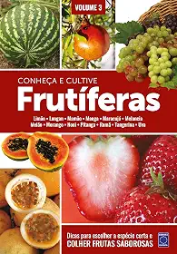 Frutíferas: Conheça e Cultive - Volume 3