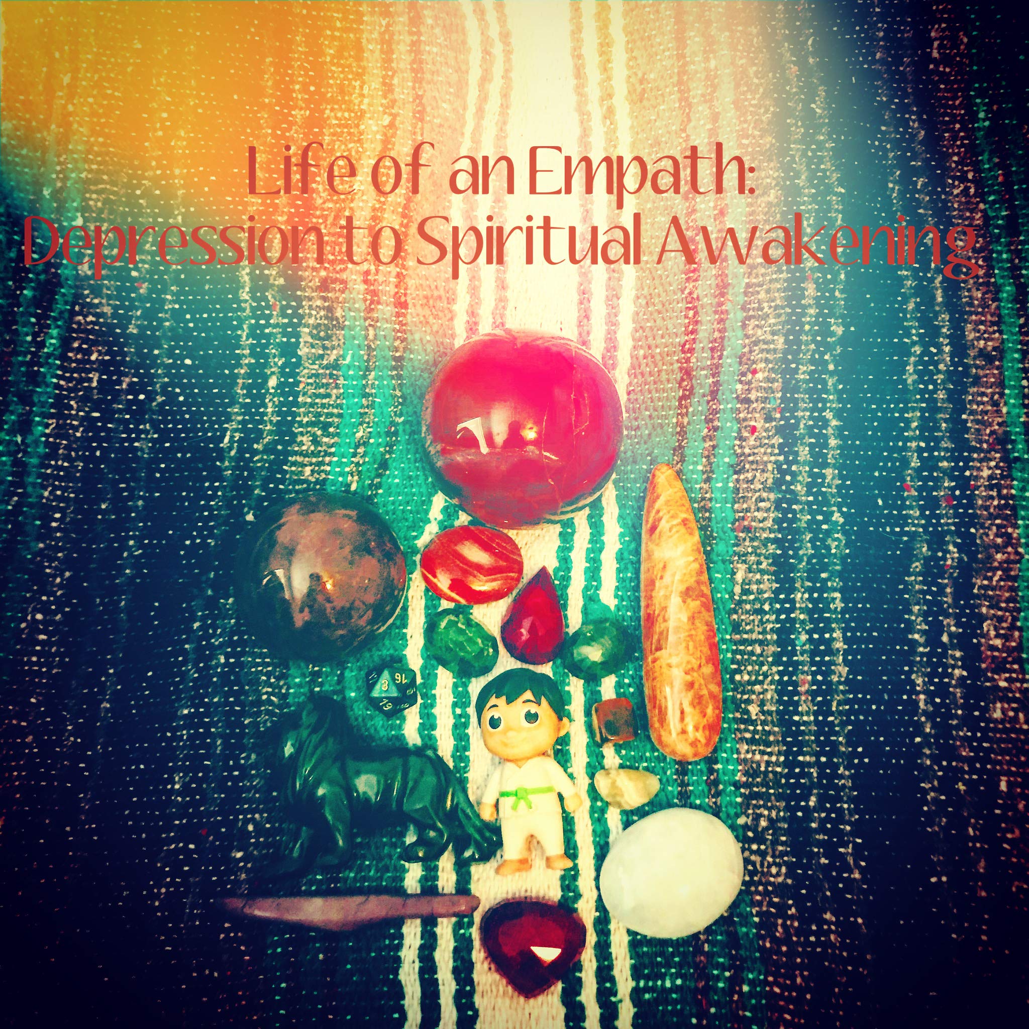 Life of an Empath:: A Journey of Depression to Spiritual Awakening