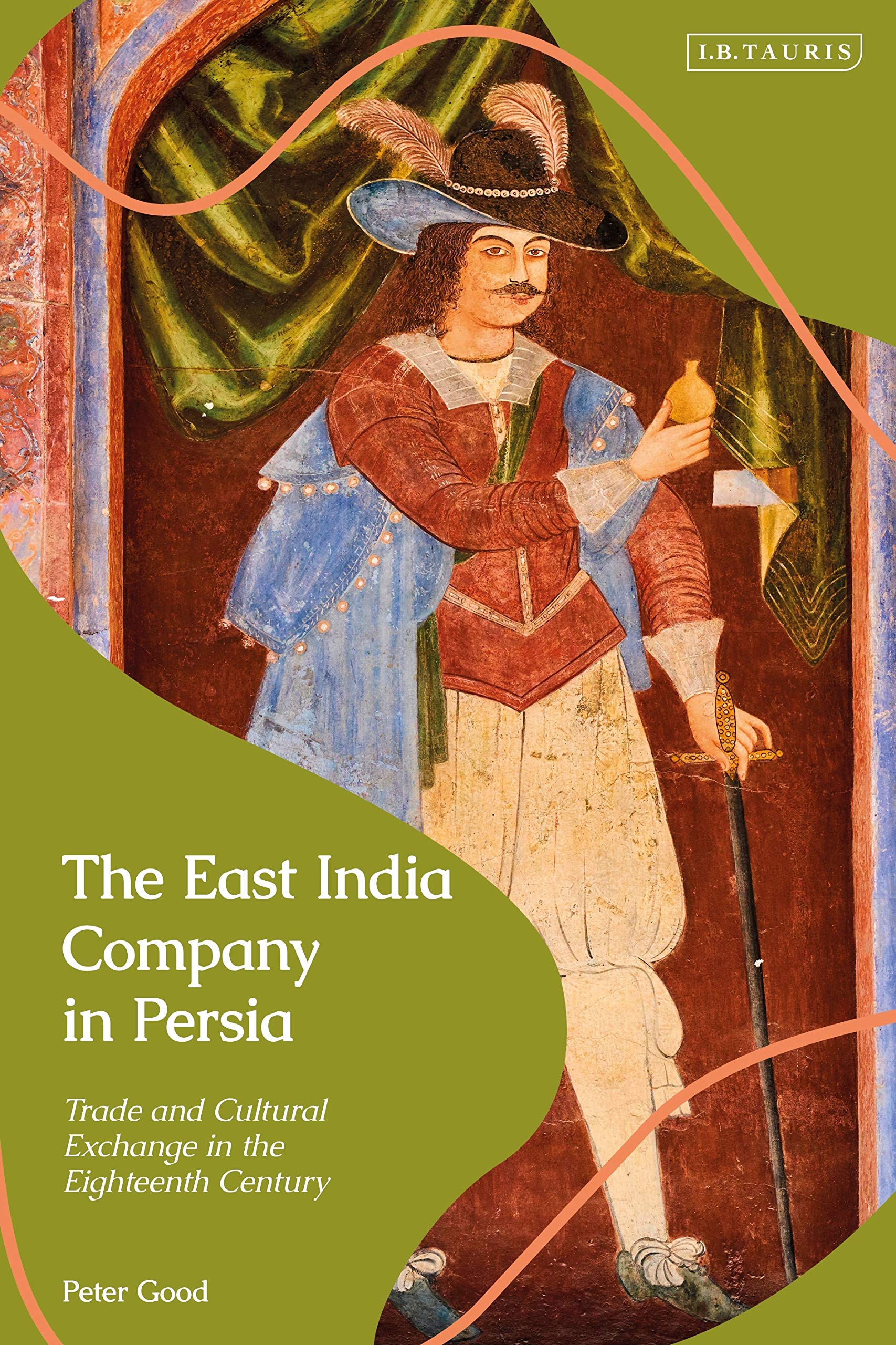 Buy The East India Company in Persia: Trade and Cultural Exchange in the Eighteenth Century — BookShops.in