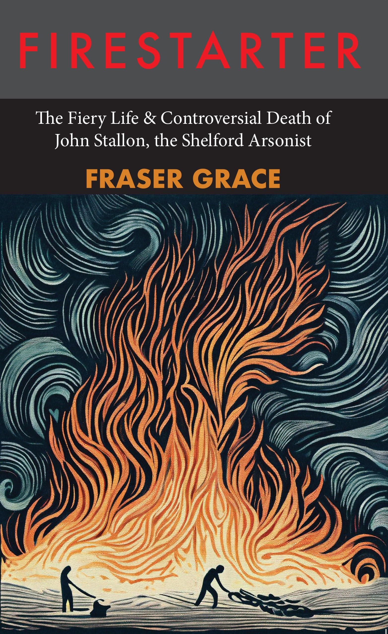 Firestarter by Fraser Grace PAPERBACK 9781917543002