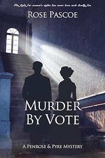 Murder By Vote (Penrose & Pyke Mysteries Book 3)