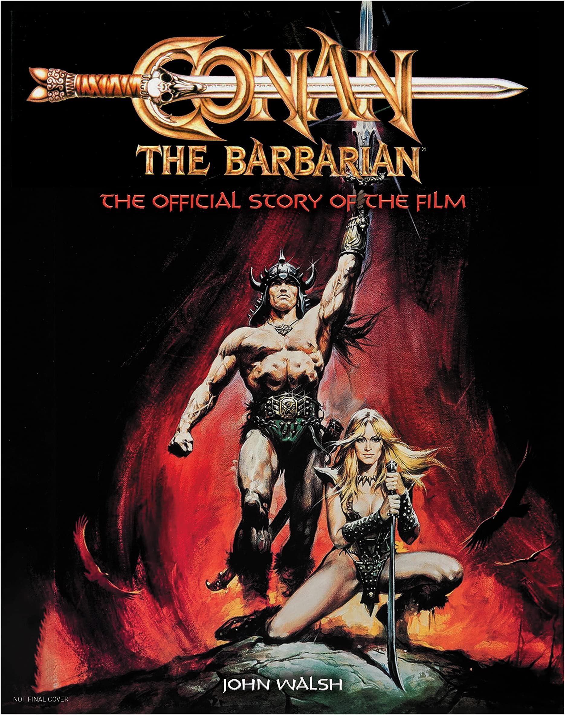 Conan the Barbarian: The Official Story of the Film