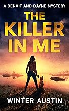 The Killer in Me: Women Detective Novels (Benoit and Dayne Mystery Book 1)