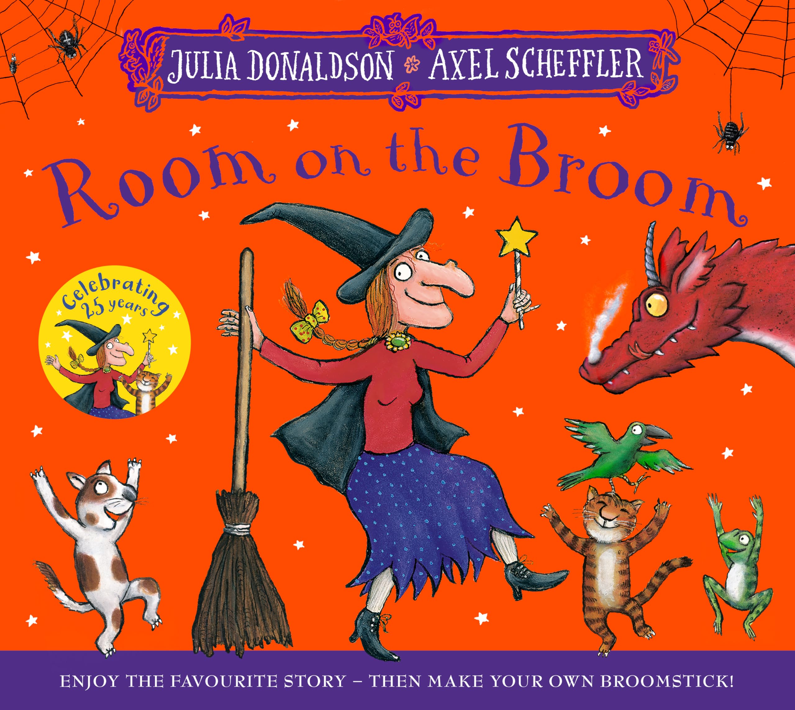 Room on the Broom 25th Anniversary Edition: The perfect story for Halloween – plus fun things to make and do!