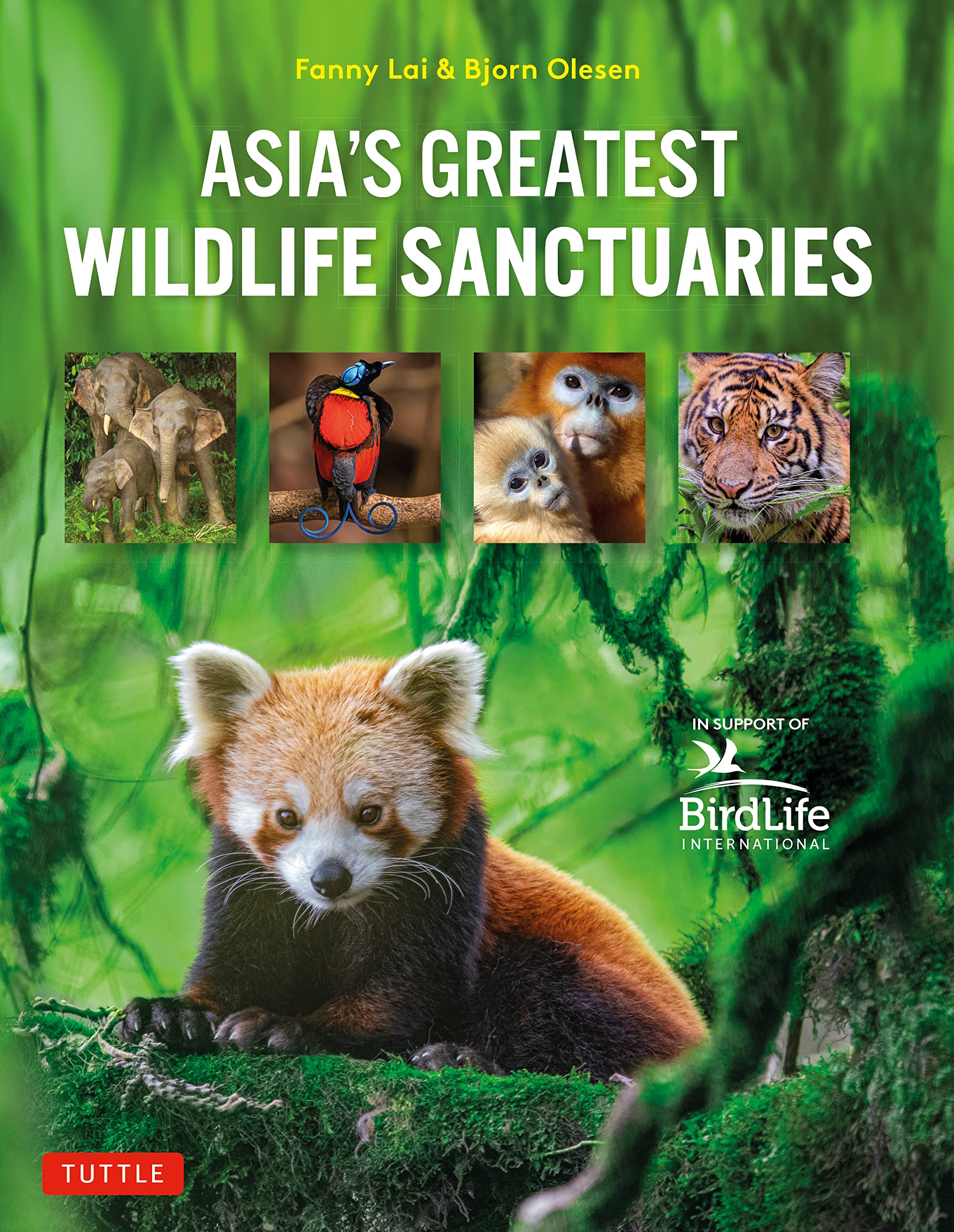 Asia's Greatest Wildlife Sanctuaries by Bjorn Olesen (Hardback Book)