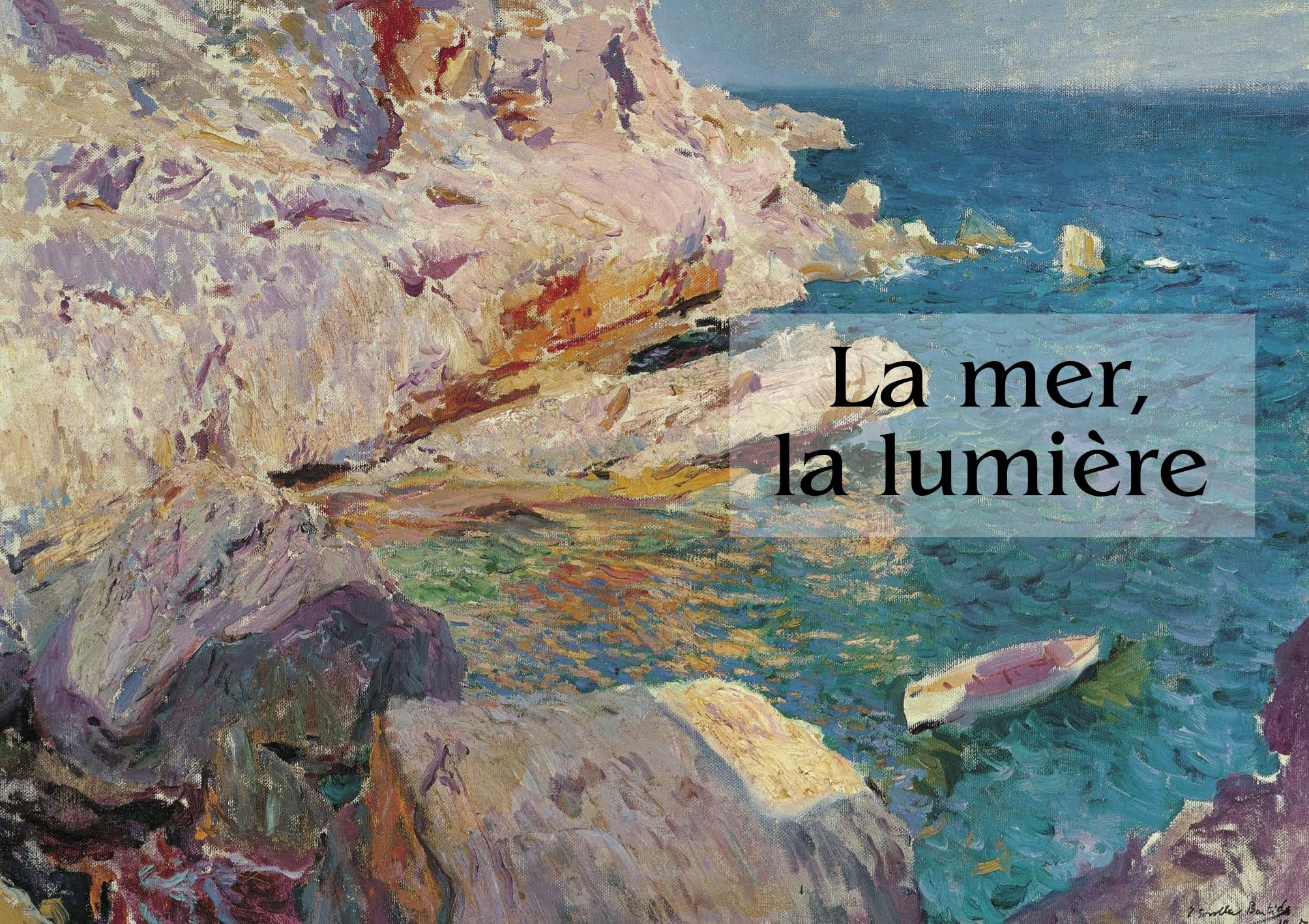 Sorolla. L'art en lumière