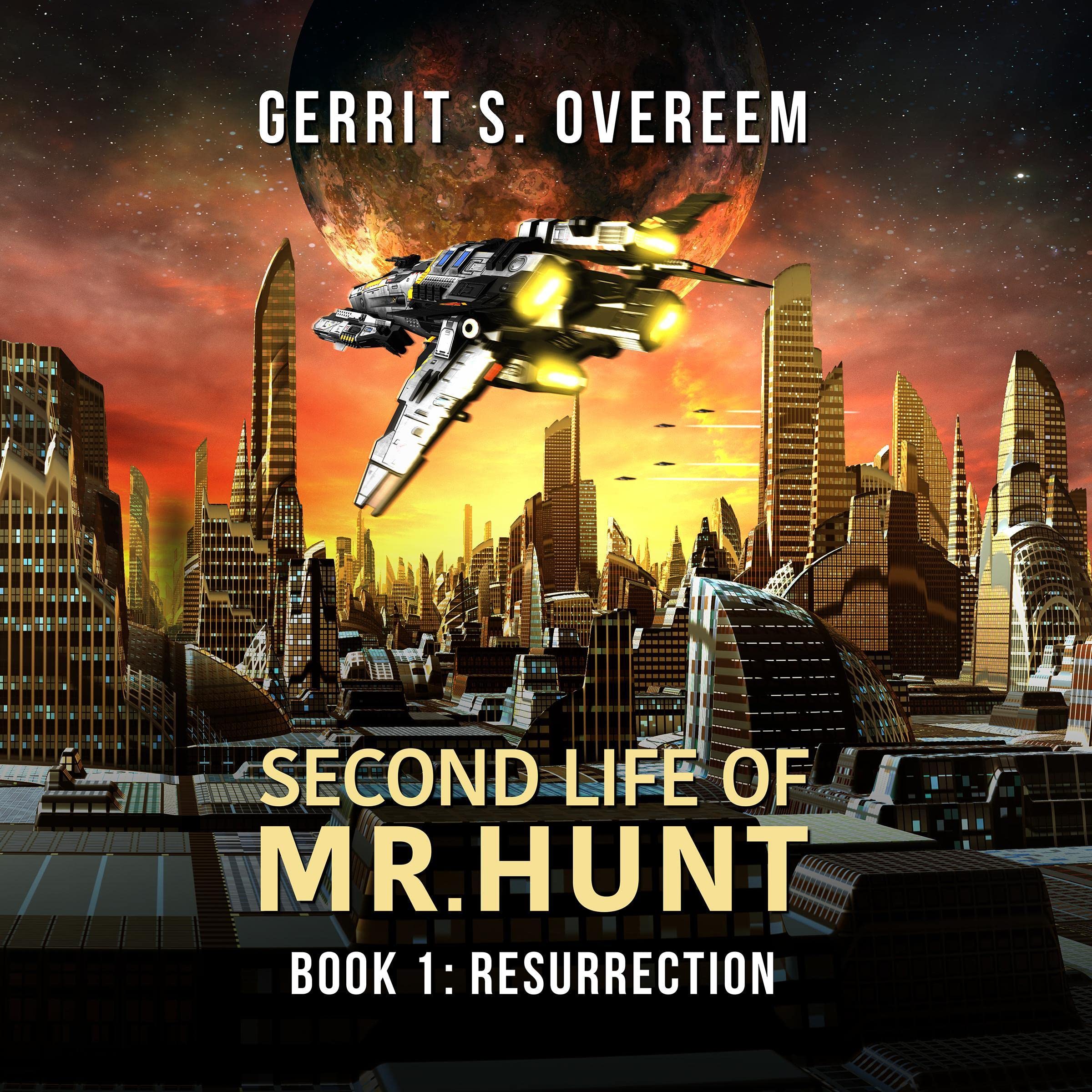 Cover art for Resurrection: Second Life of Mr. Hunt, Book 1