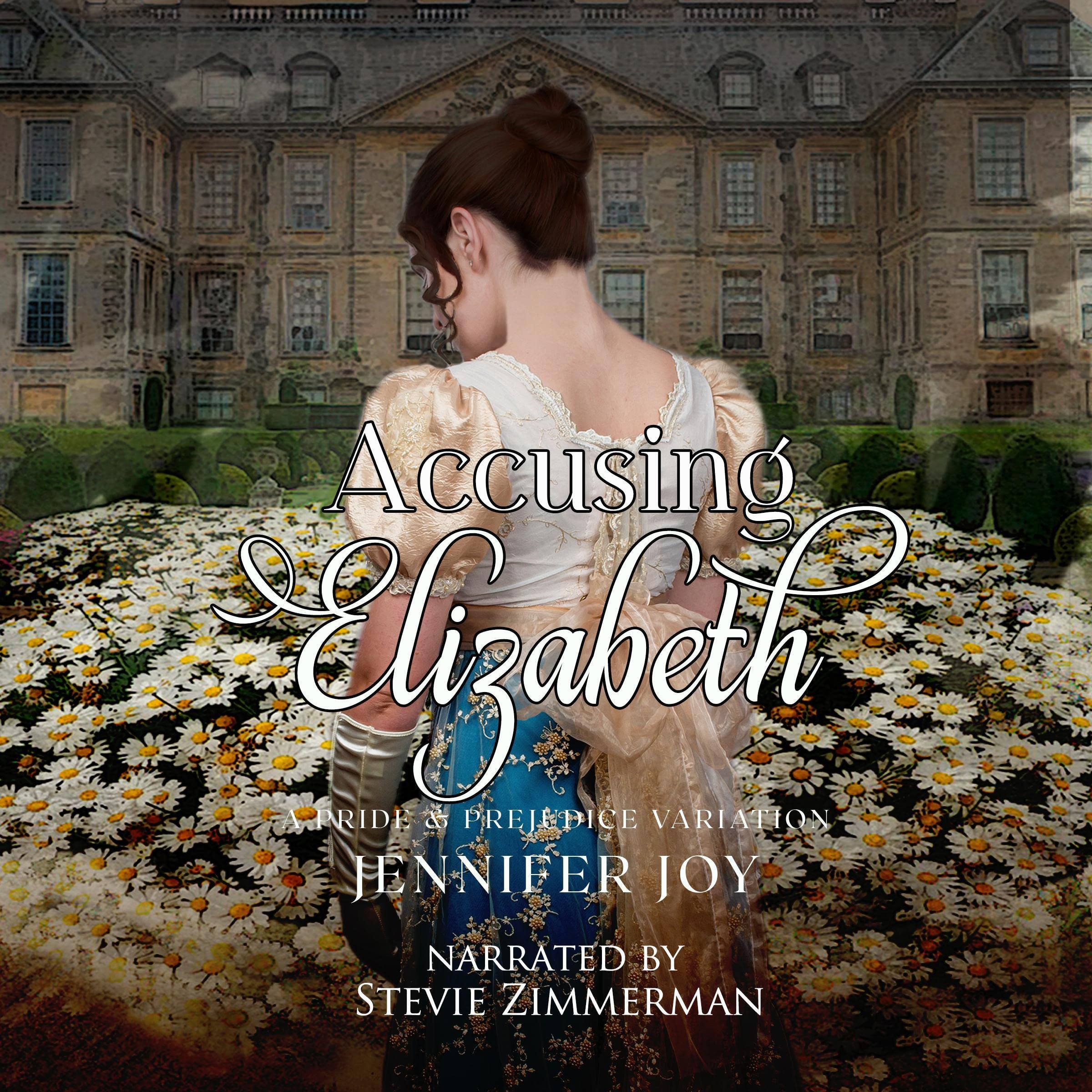 Accusing Elizabeth: A Pride & Prejudice Variation