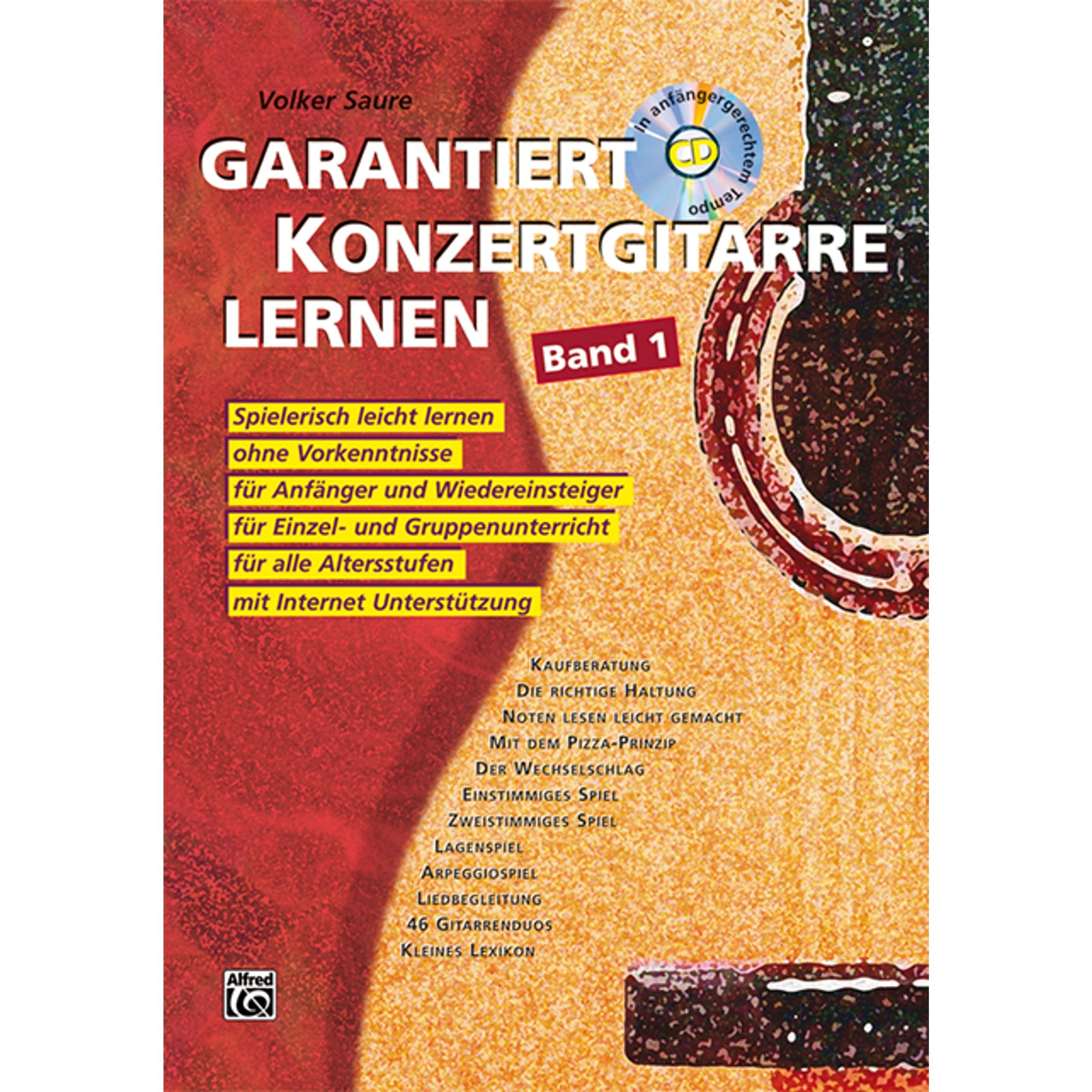 Garantiert Konzertgitarre lernen: Spielerisch leicht lernen ohne Vorkenntnisse für Anfänger und Wiedereinsteiger, für Einzel und Gruppenunterricht, für alle Altersstufen. Mit Internet-Unterstützung