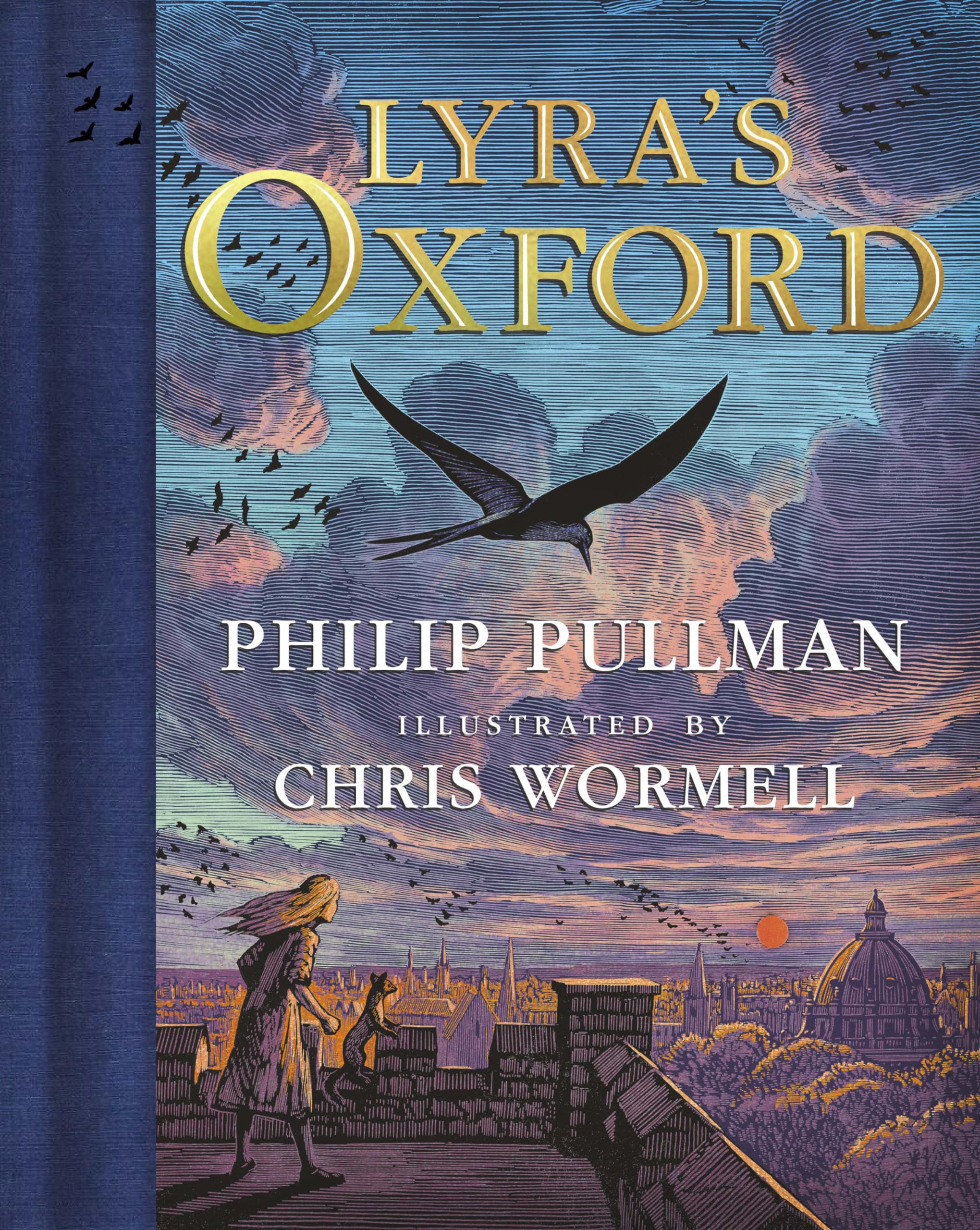 His Dark Materials: Lyra's Oxford, Gift Edition [Hardcover] Pullman, Philip and Wormell, Chris