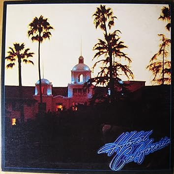 Hotel California album cover by the Eagles