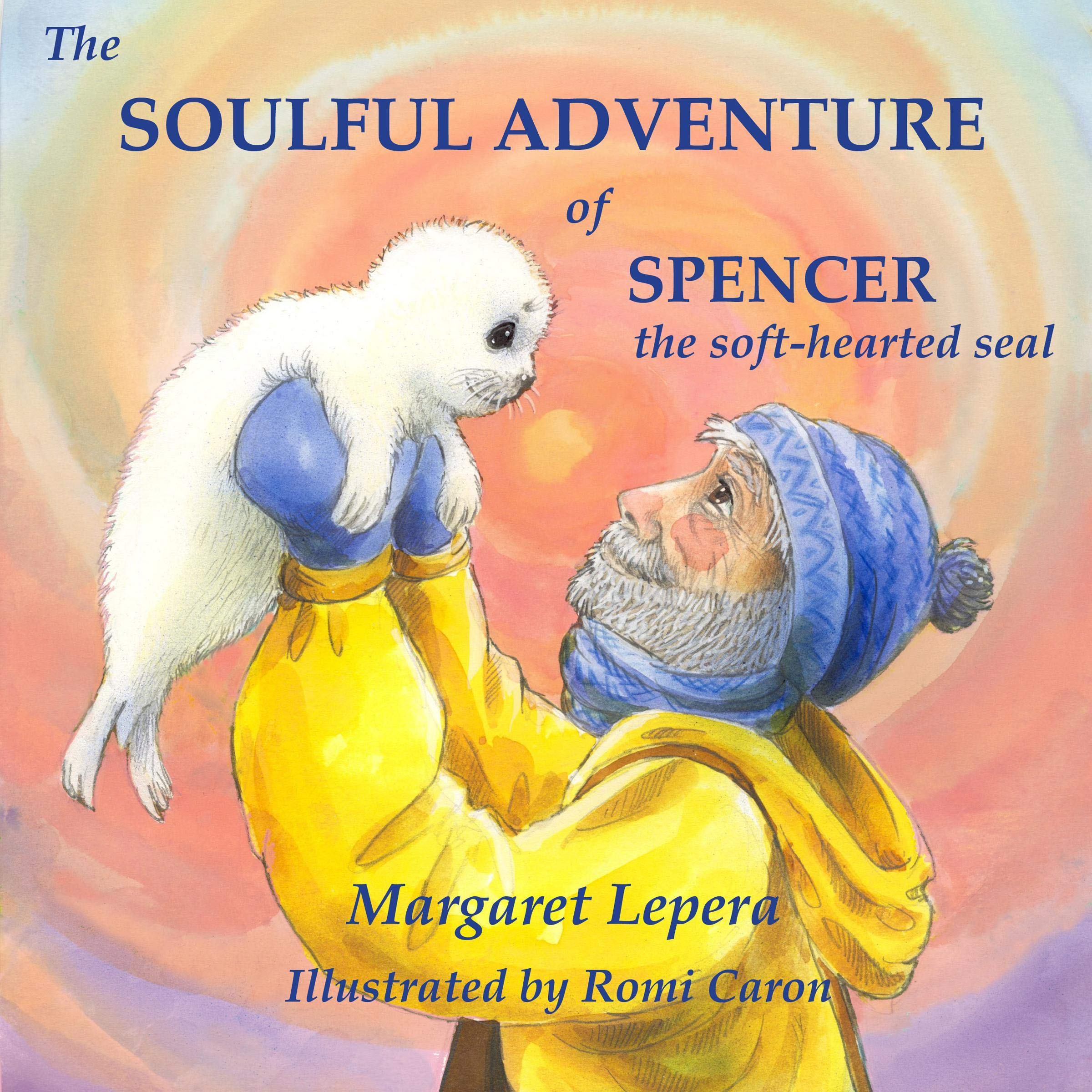 Cover art for The Soulful Adventure of Spencer, the Soft-Hearted Seal