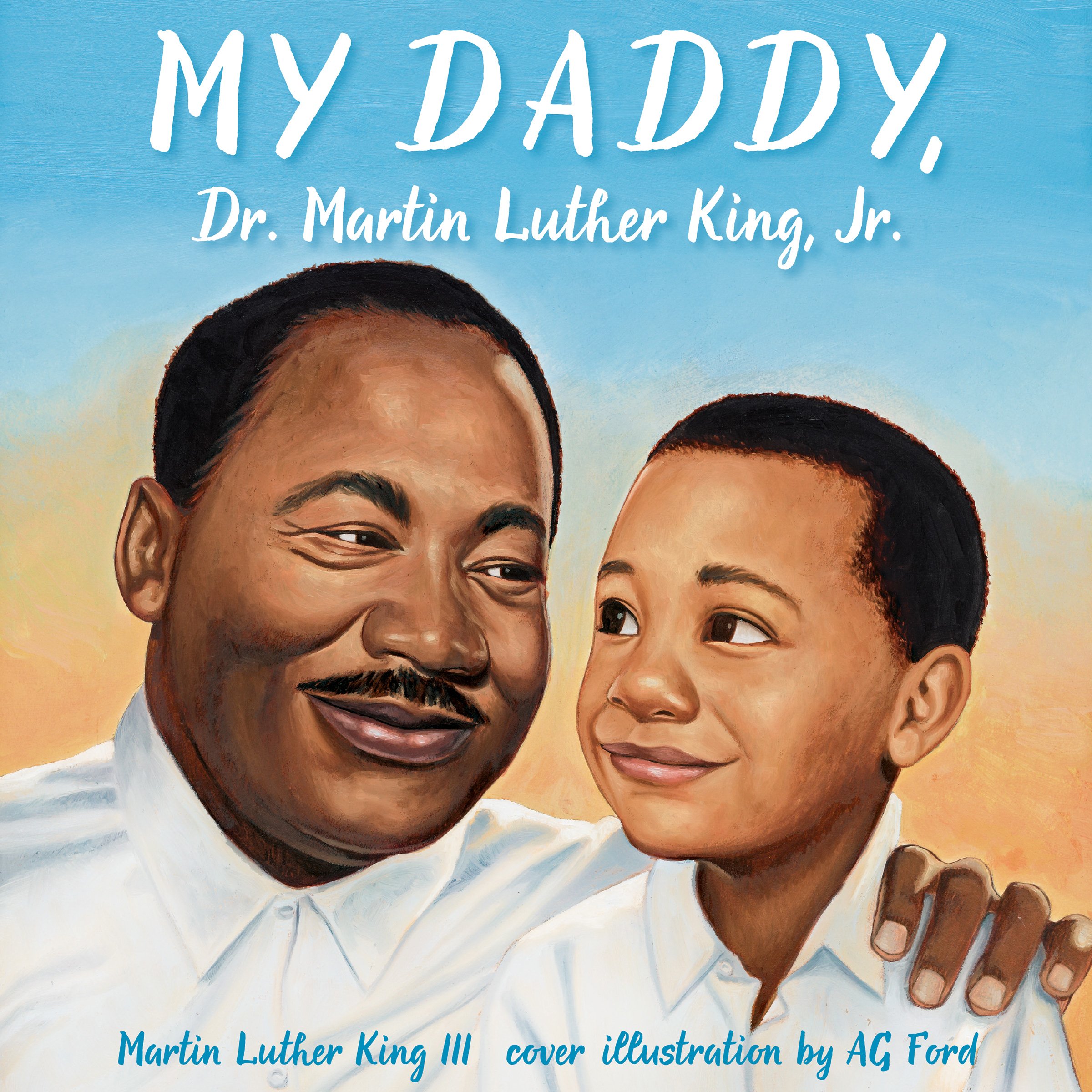 Cover art for My Daddy, Dr. Martin Luther King, Jr.