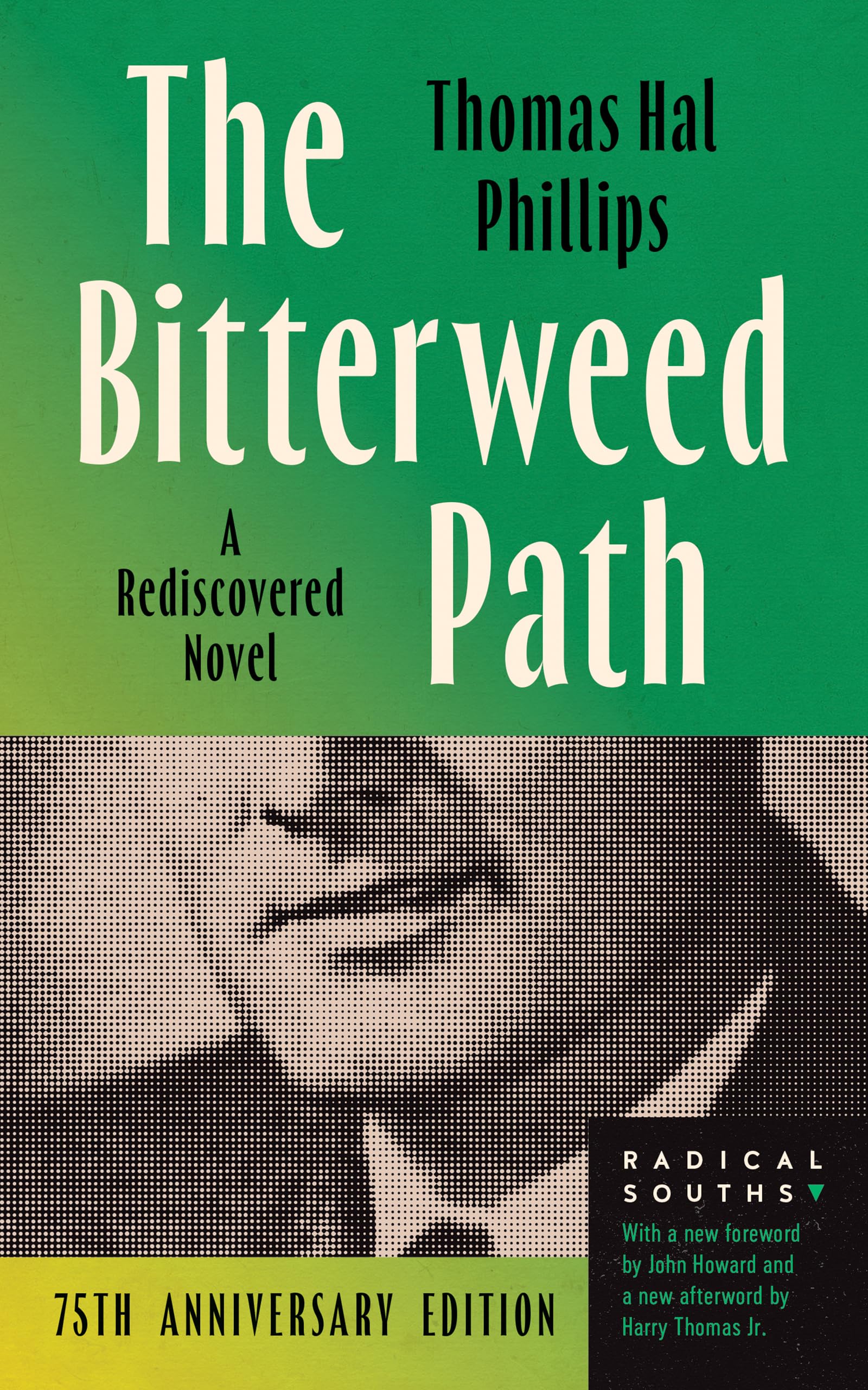 The Bitterweed Path: A Rediscovered Novel (Radical Souths)
