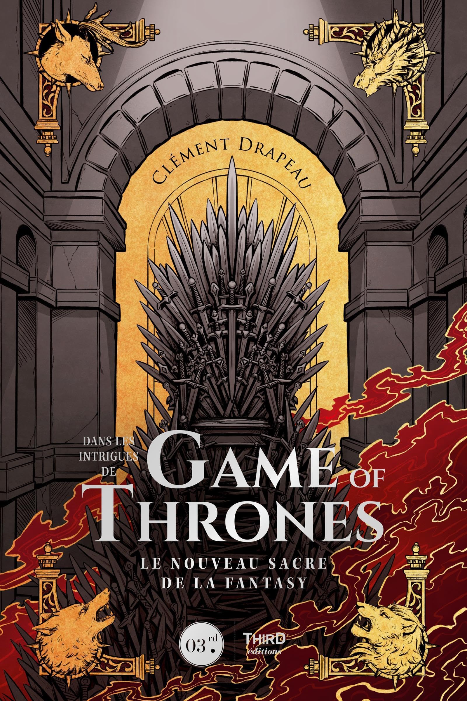 Dans les intrigues de Game of Thrones: Le nouveau sacre de la Fantasy
